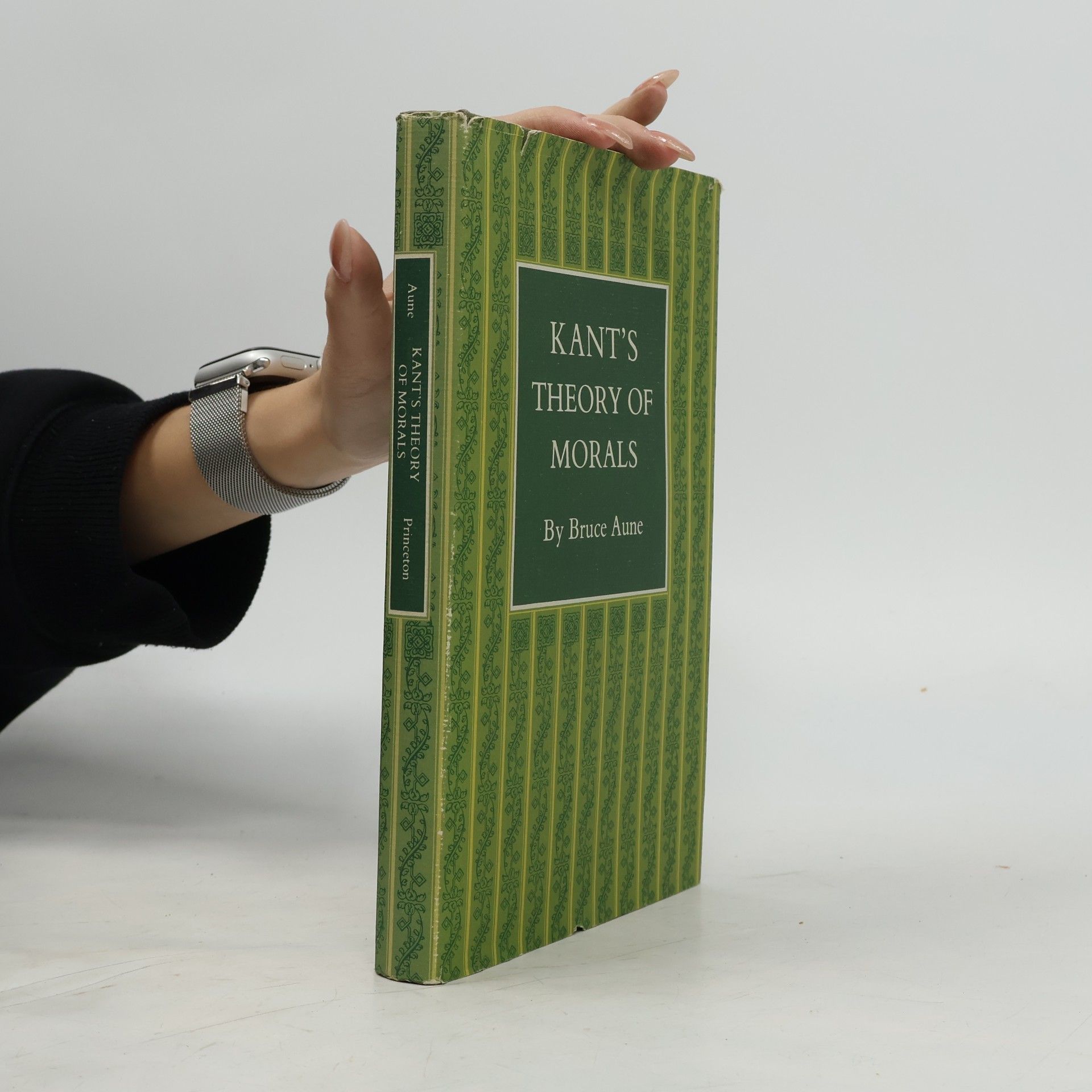 Bruce Aune Kant's Theory of Morals