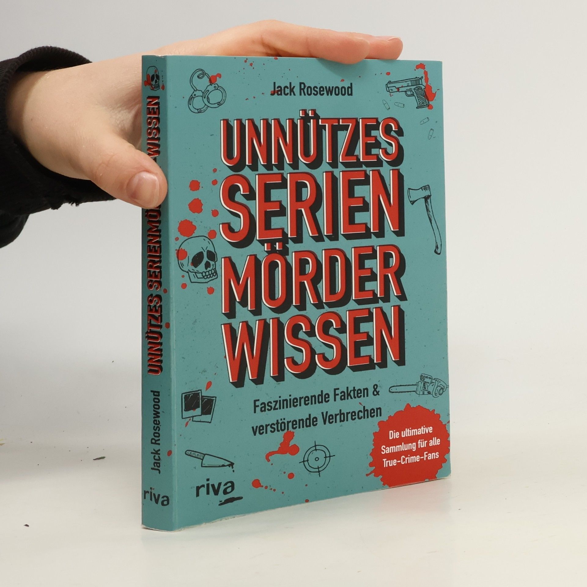 Jack Rosewood Unnützes Serienmörder-Wissen