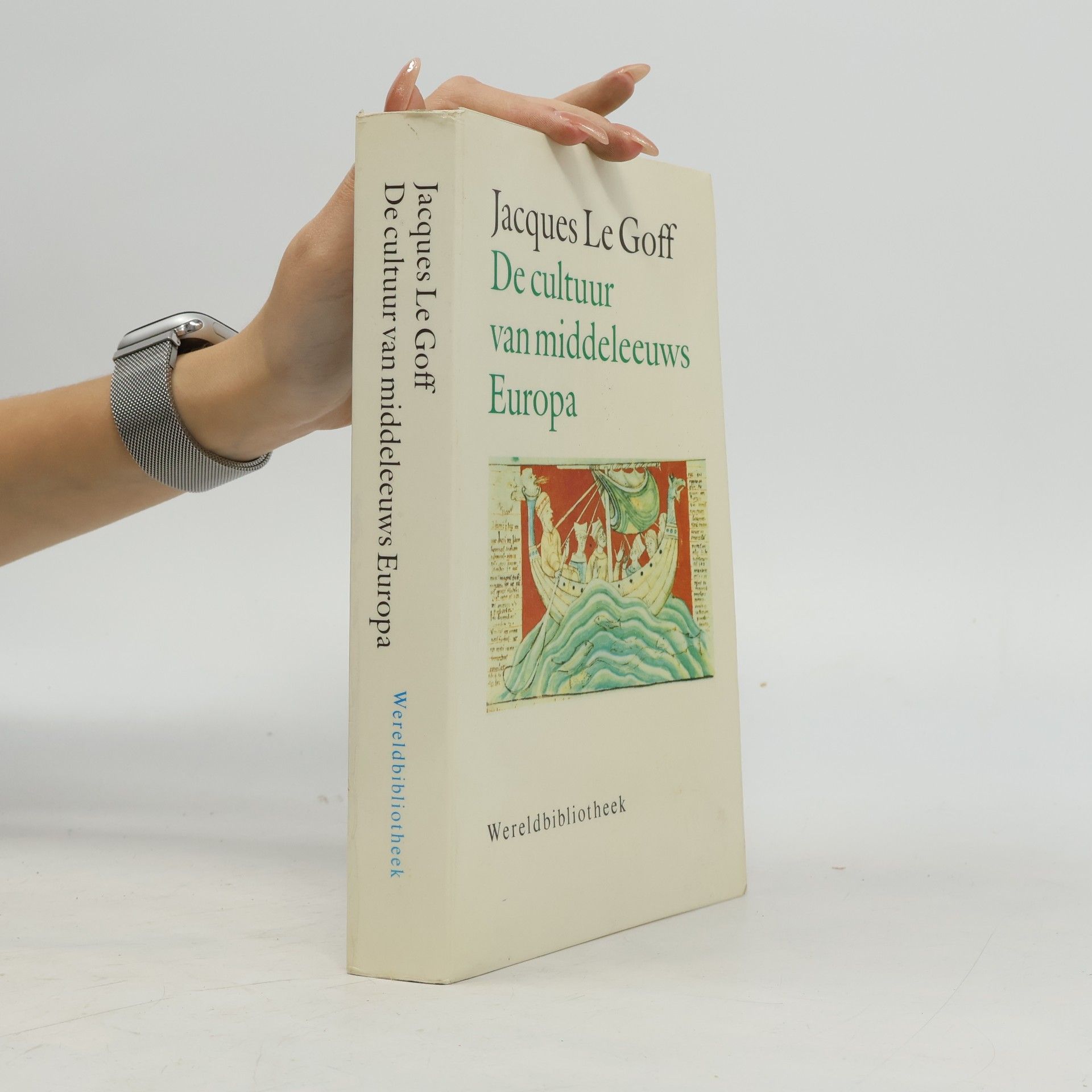 Jacques Le Goff Wereldbibliotheek: De cultuur van middeleeuws Europa