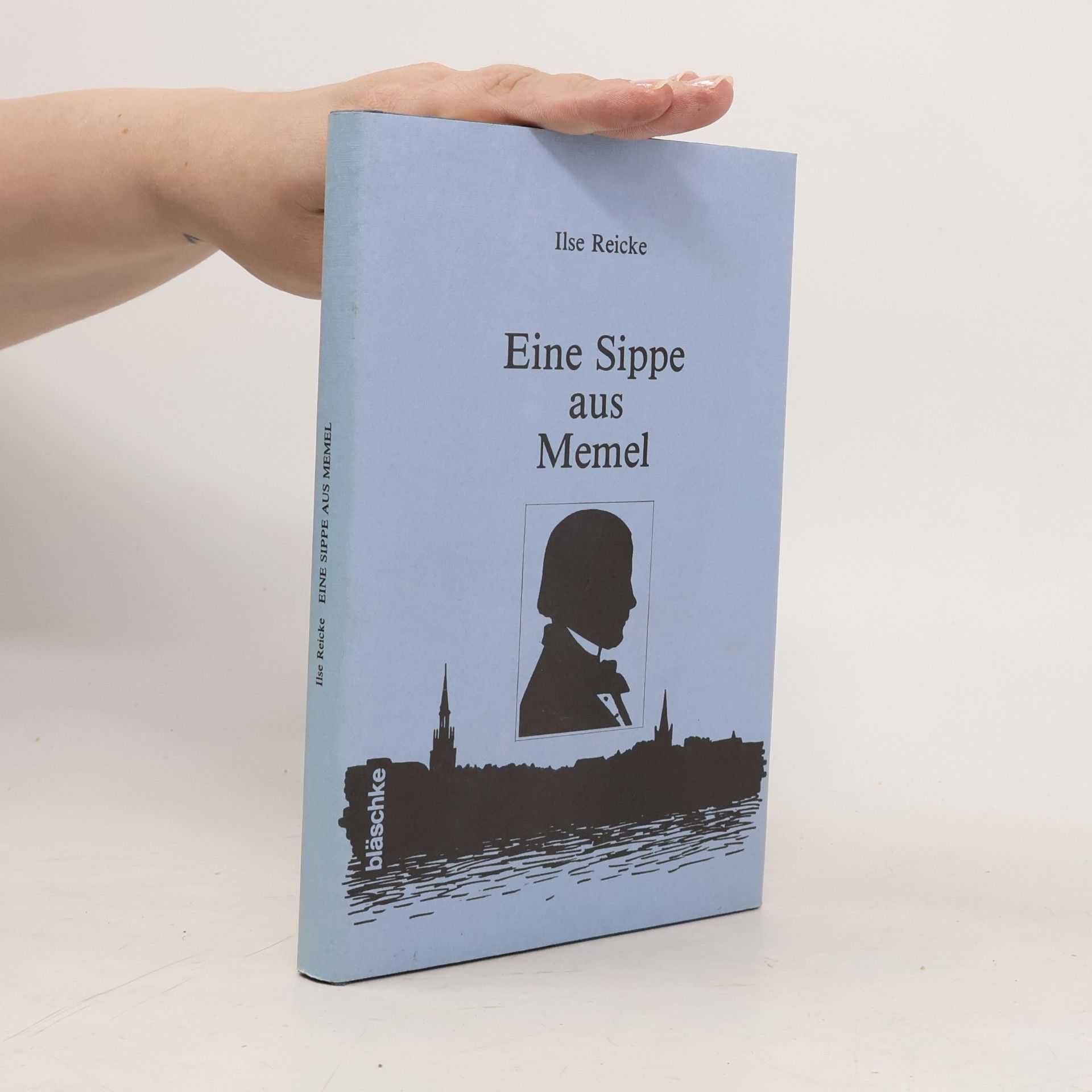 Ilse Reicke Eine Sippe aus Memel