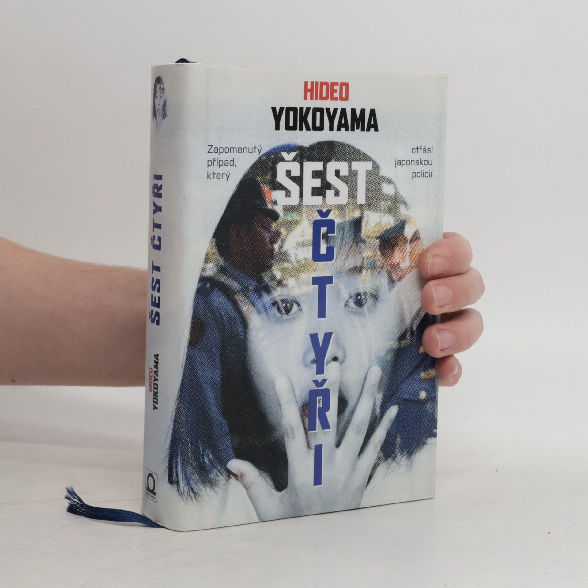 Hideo Yokoyama Šest čtyři - Zapomenutý případ, který otřásl japonskou policií