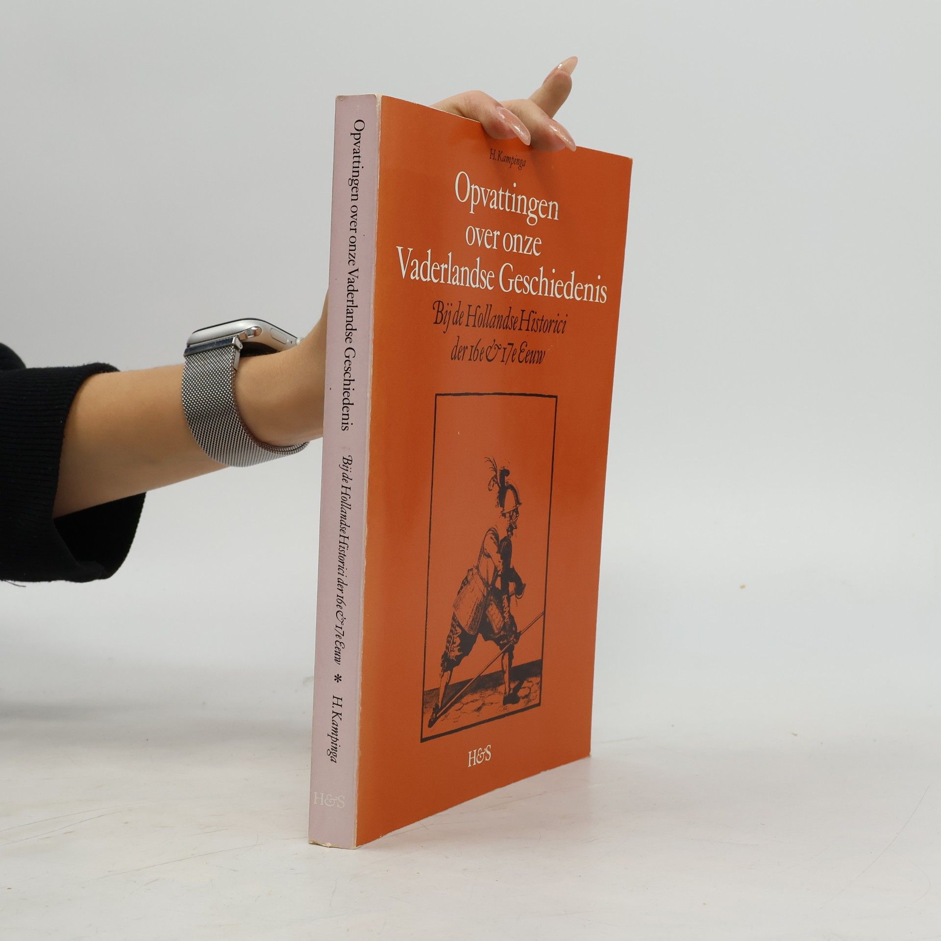 Herman Kampinga Opvattingen over onze Vaderlandse Geschiedenis