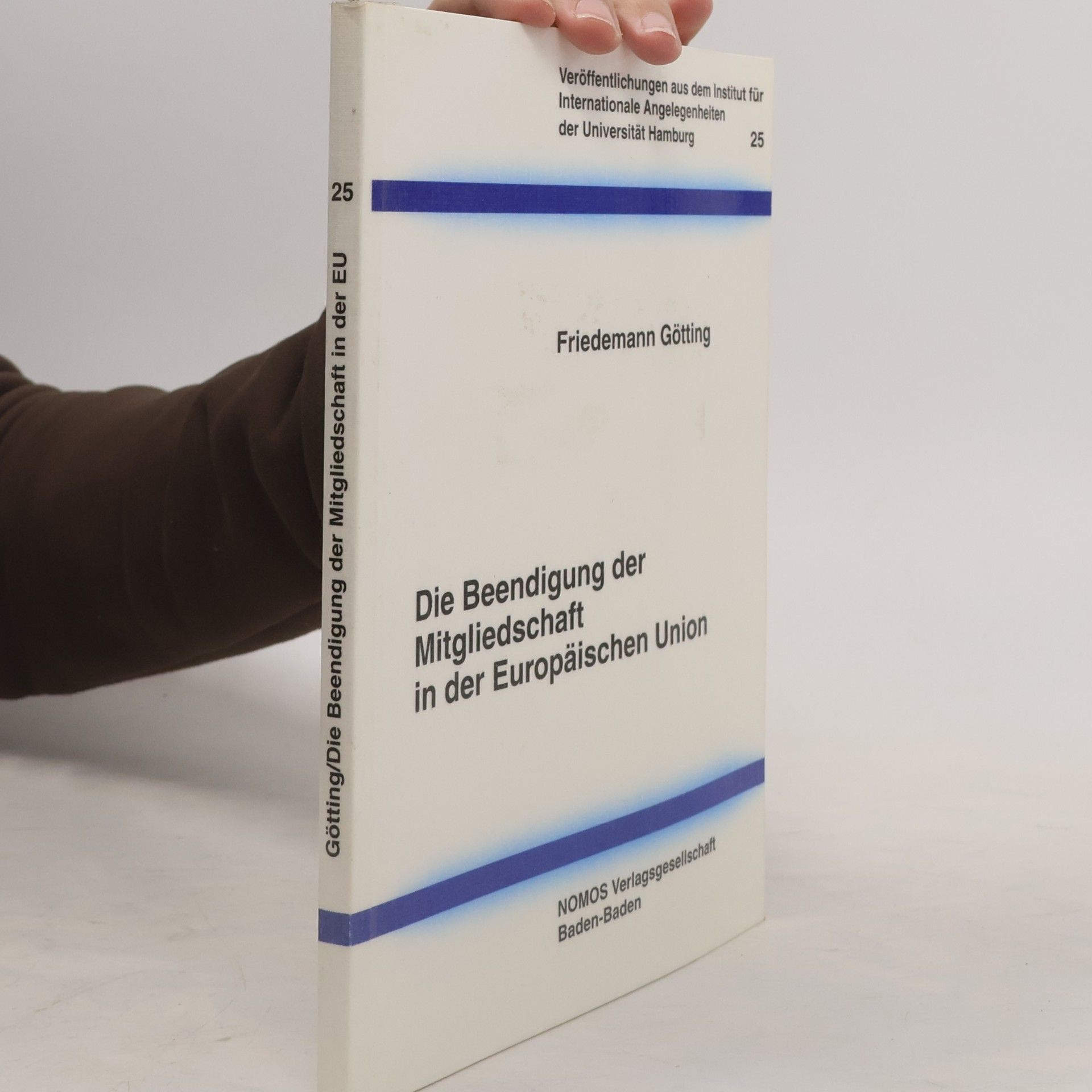 Friedemann Götting Die Beendigung der Mitgliedschaft in der Europäischen Union