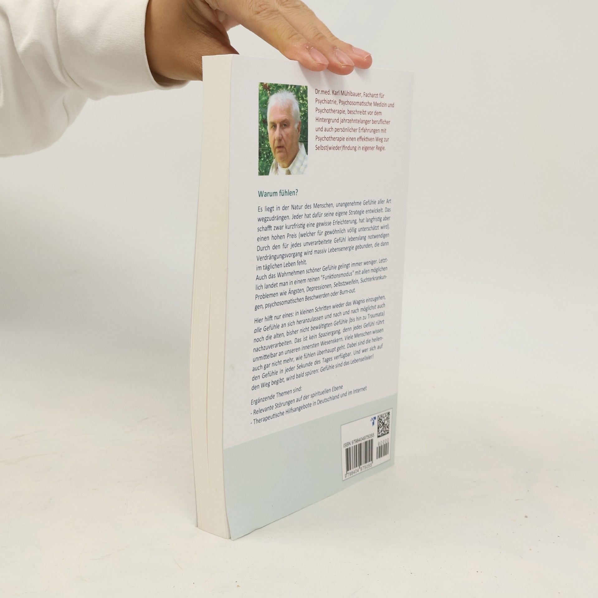 Dr. med. Karl Mühlbauer Der heilende Weg des Fühlens