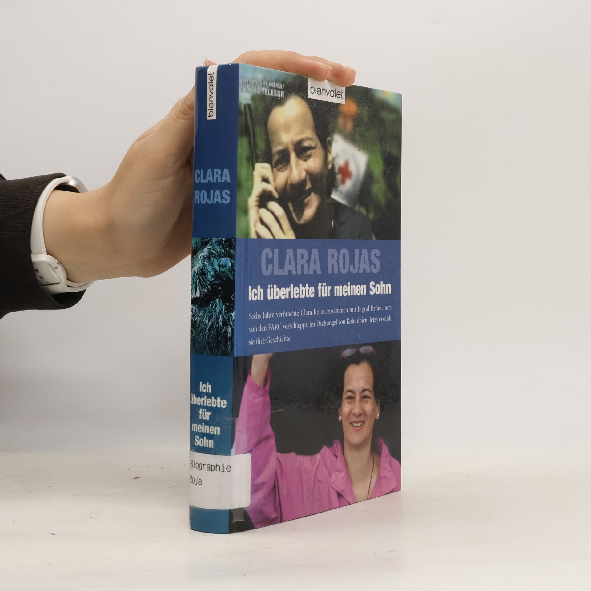 Clara Rojas Ich überlebte für meinen Sohn