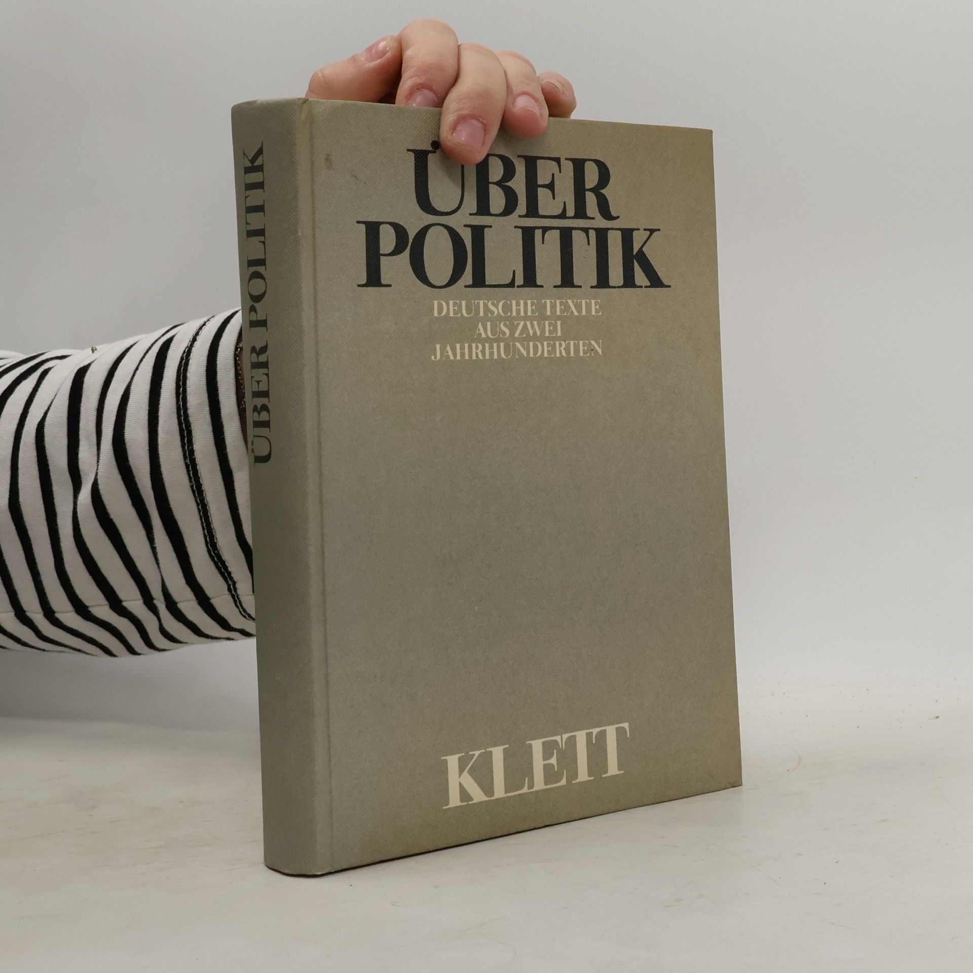 Über Politik. Deutsche Texte aus zwei Jahrhunderten