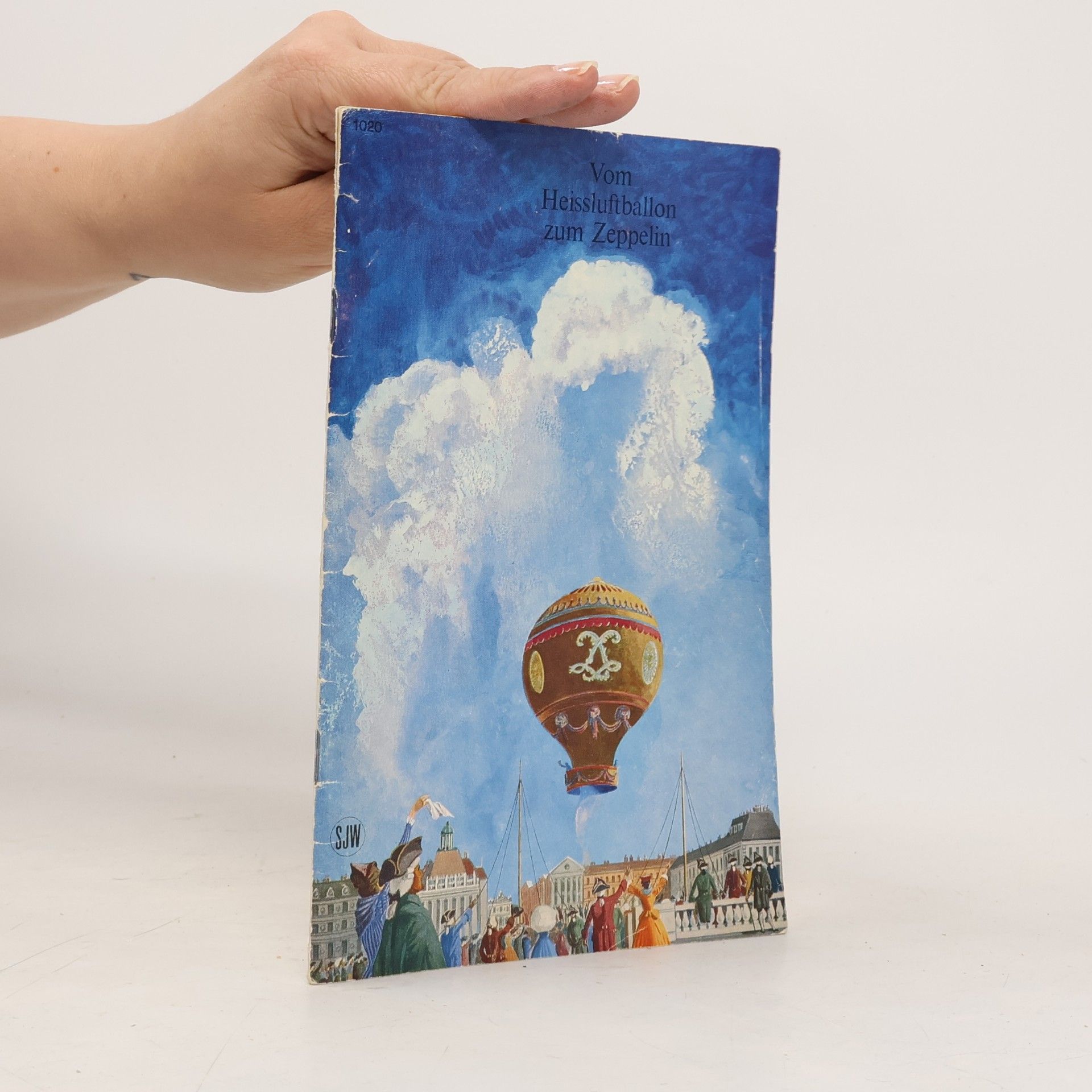 Vom Heissluftballon zum Zeppelin
