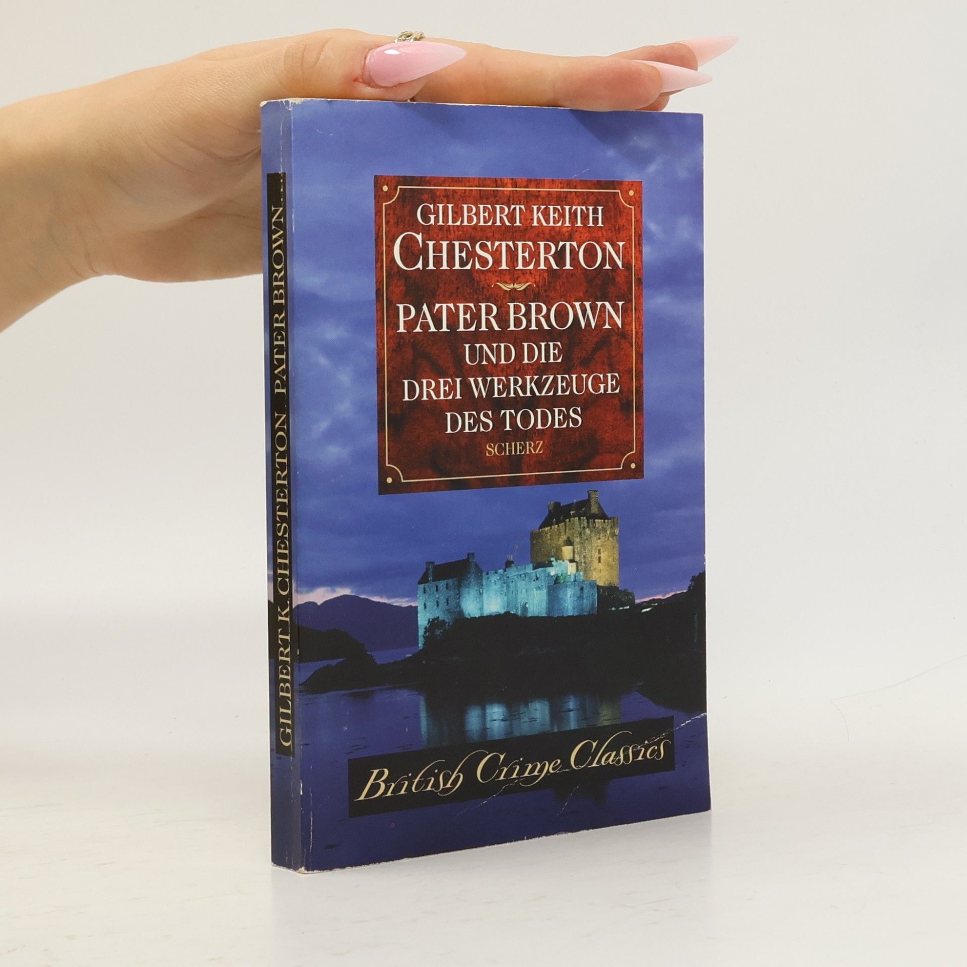 G. K. Chesterton Pater Brown und die drei Werkzeuge des Todes