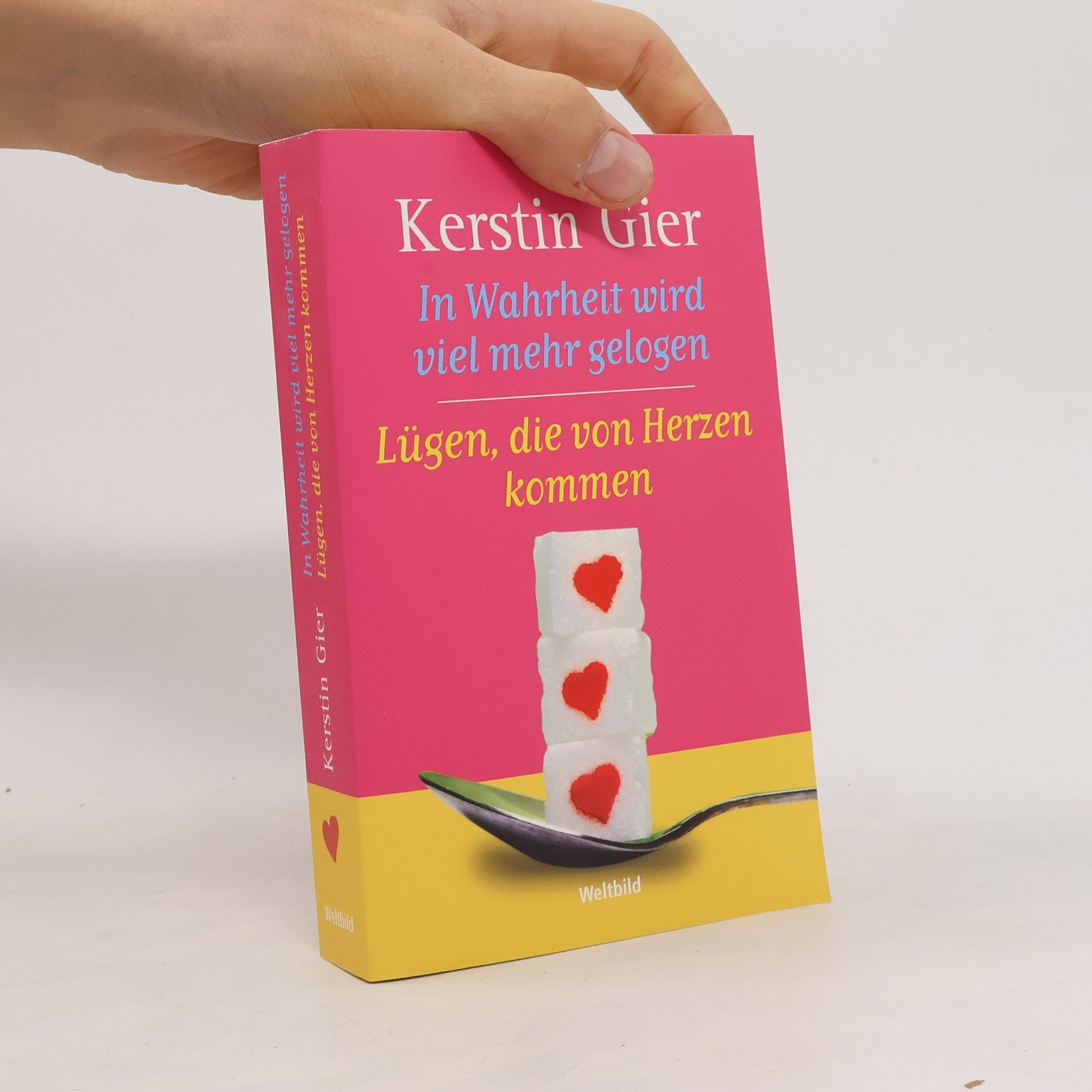 Kerstin Gier In Wahrheit wird viel mehr gelogen