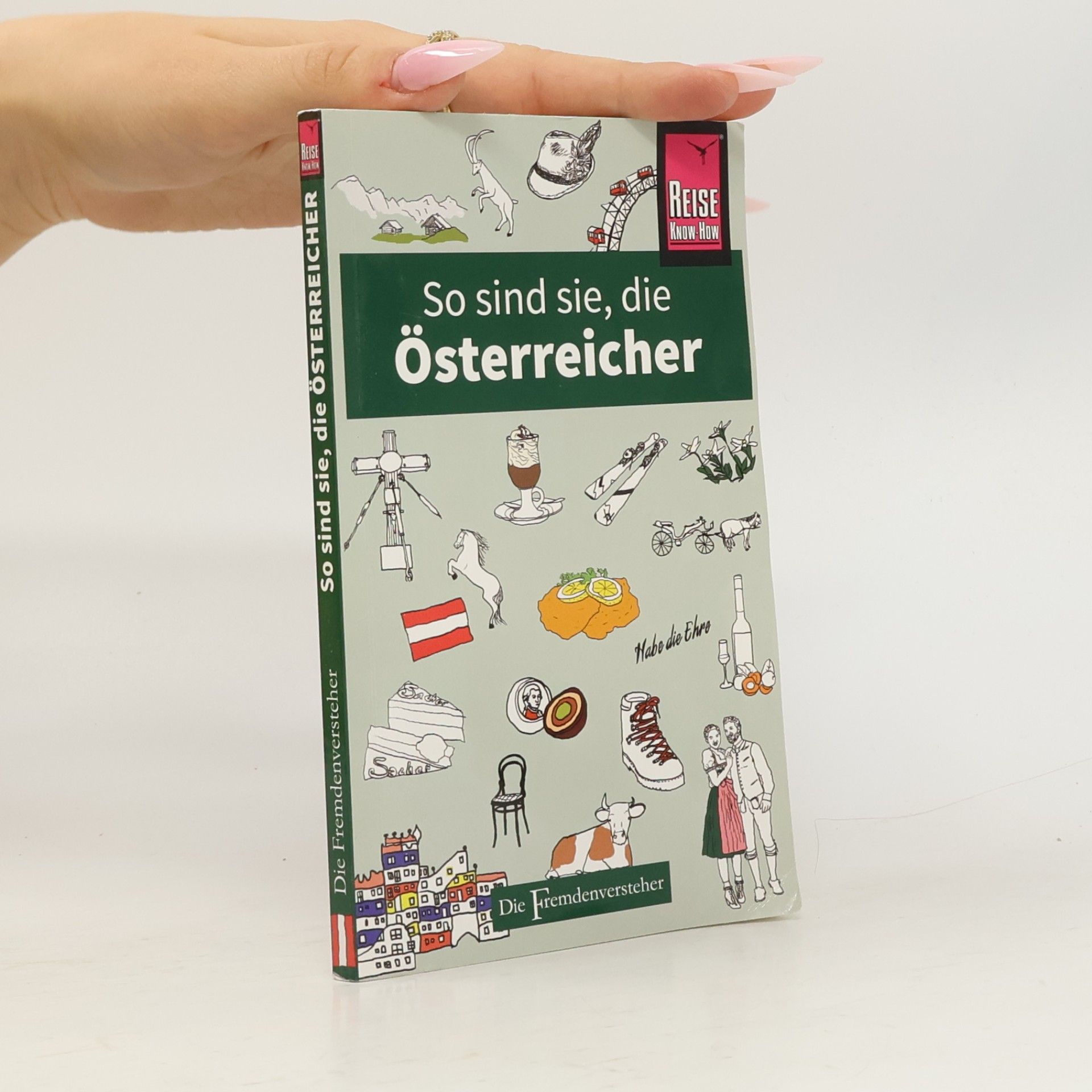 So sind sie, die Österreicher