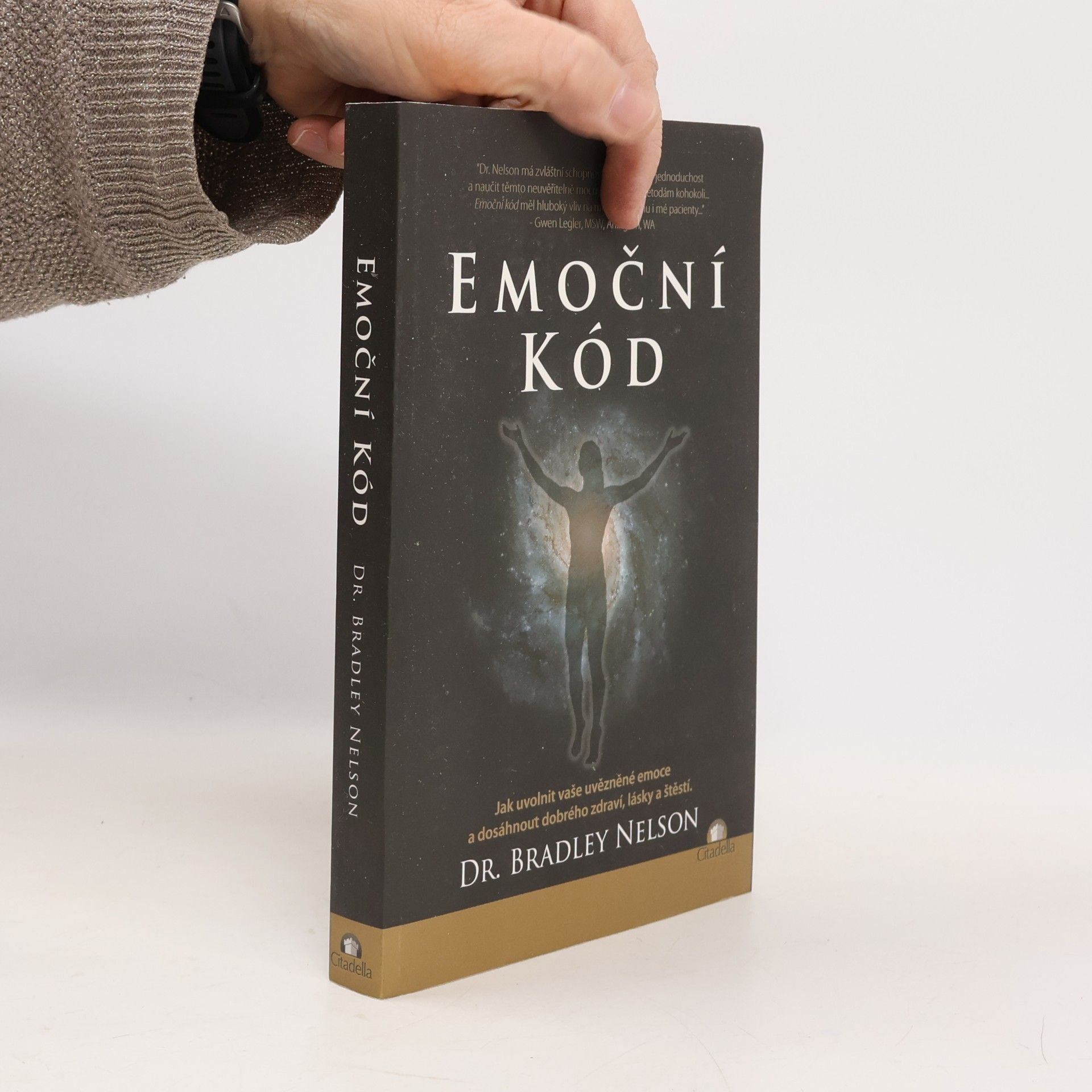 Bradley Nelson Emoční kód: Jak uvolnit vaše uvězněné emoce a dosáhnout dobrého zdraví, lásky a štěstí