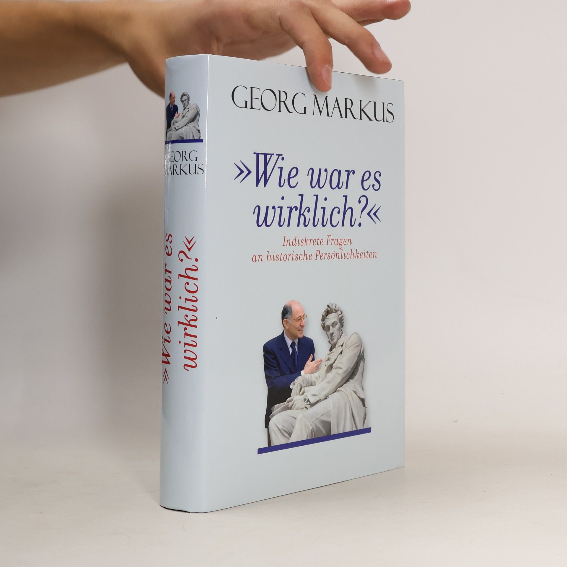 Georg Markus Wie war es wirklich?