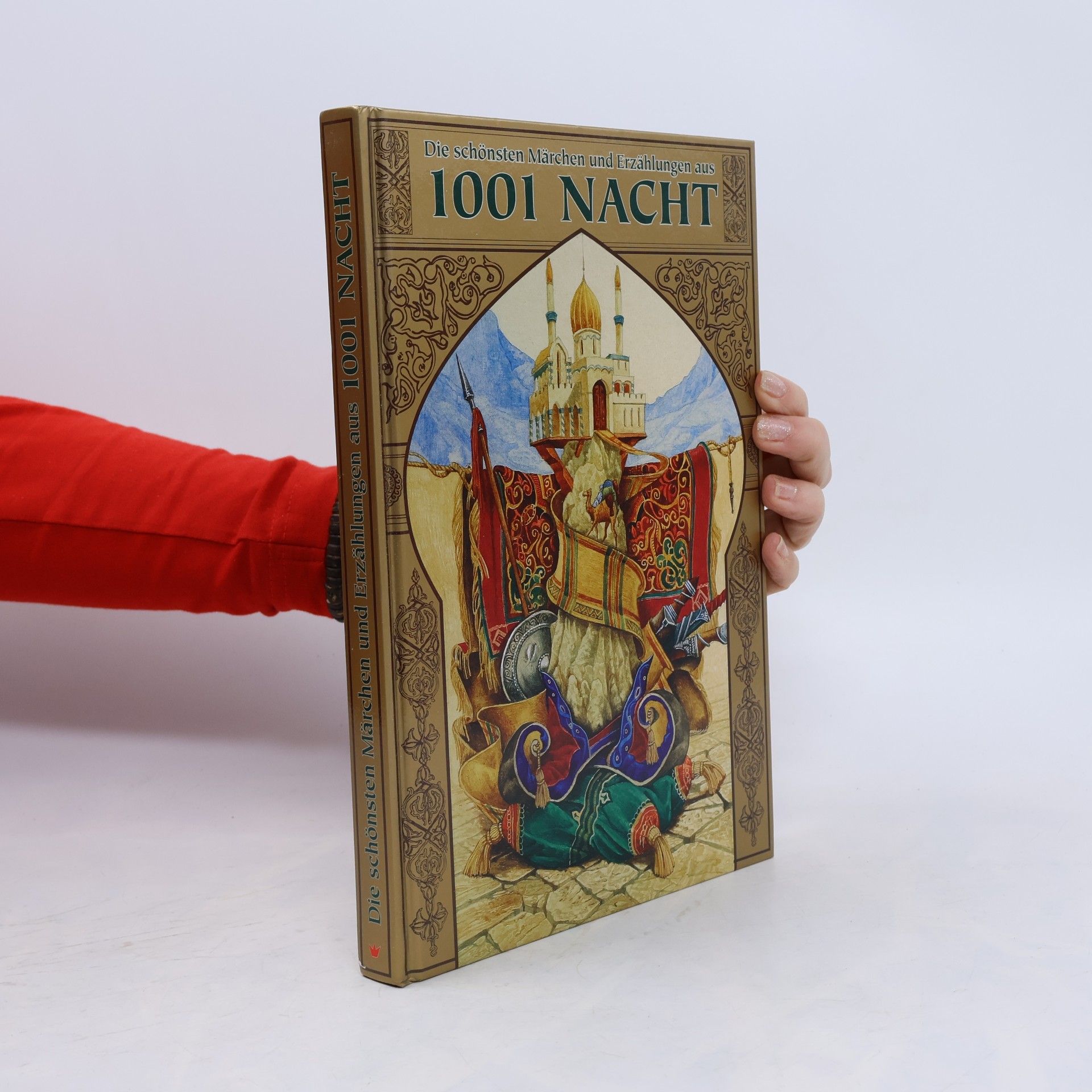 Autorenkollektiv Die schönsten Märchen und Erzählungen aus 1001 Nacht