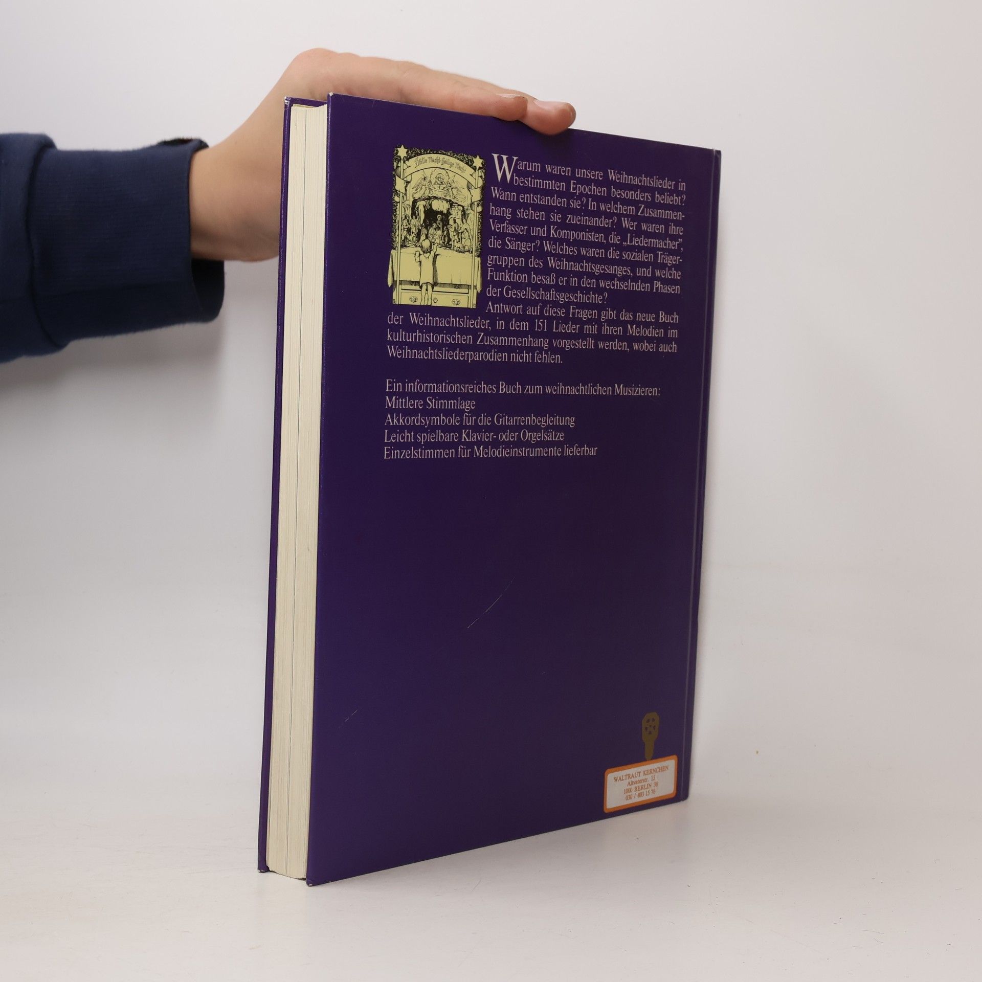 Ingeborg Weber-Kellermann Das Buch der Weihnachtslieder : 151 deutsche Advents- und Weihnachtslieder : Kulturgeschichte, Noten, Texte, Bilder mit Klavier- und Orgel-Begleitung