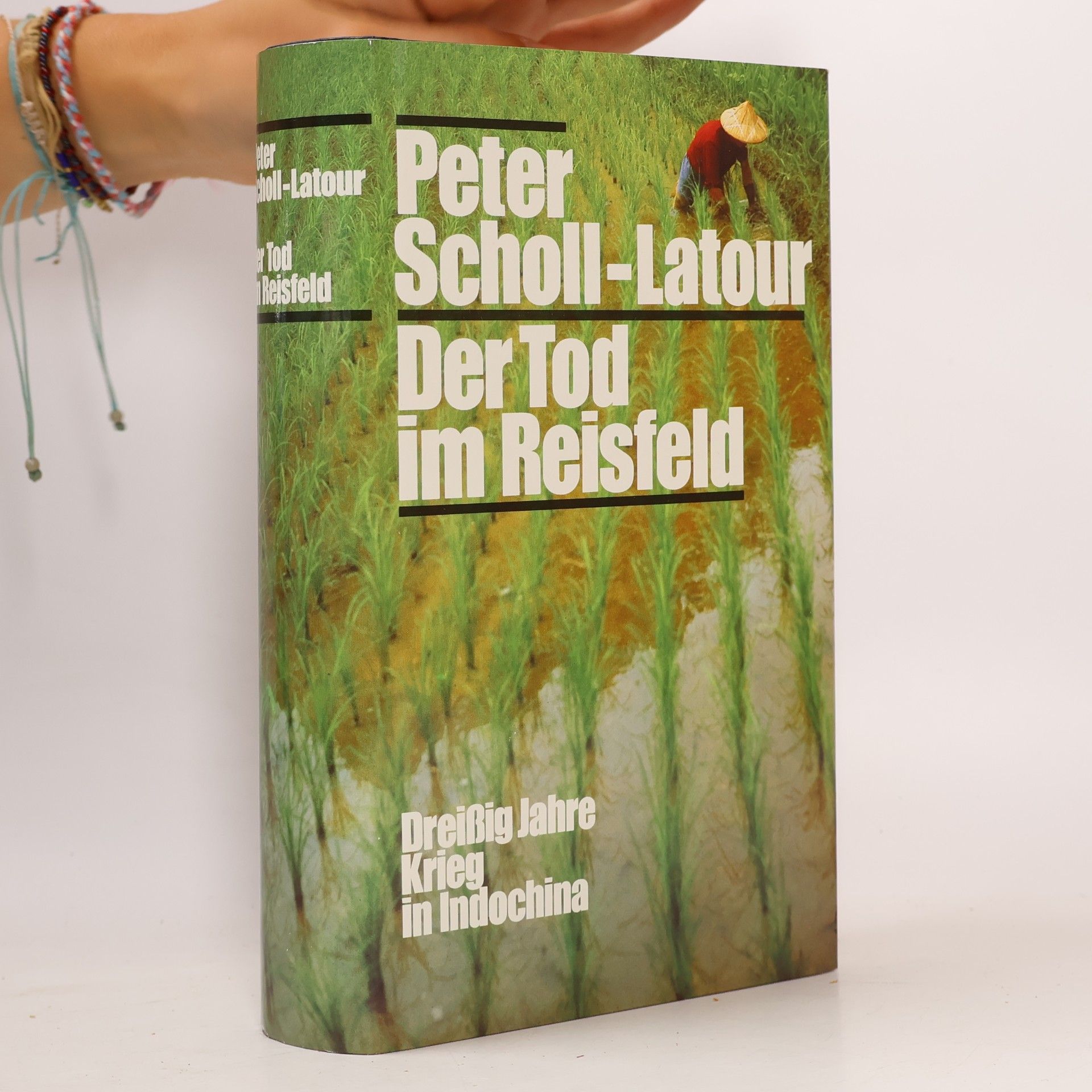 Peter Scholl-Latour Der Tod im Reisfeld