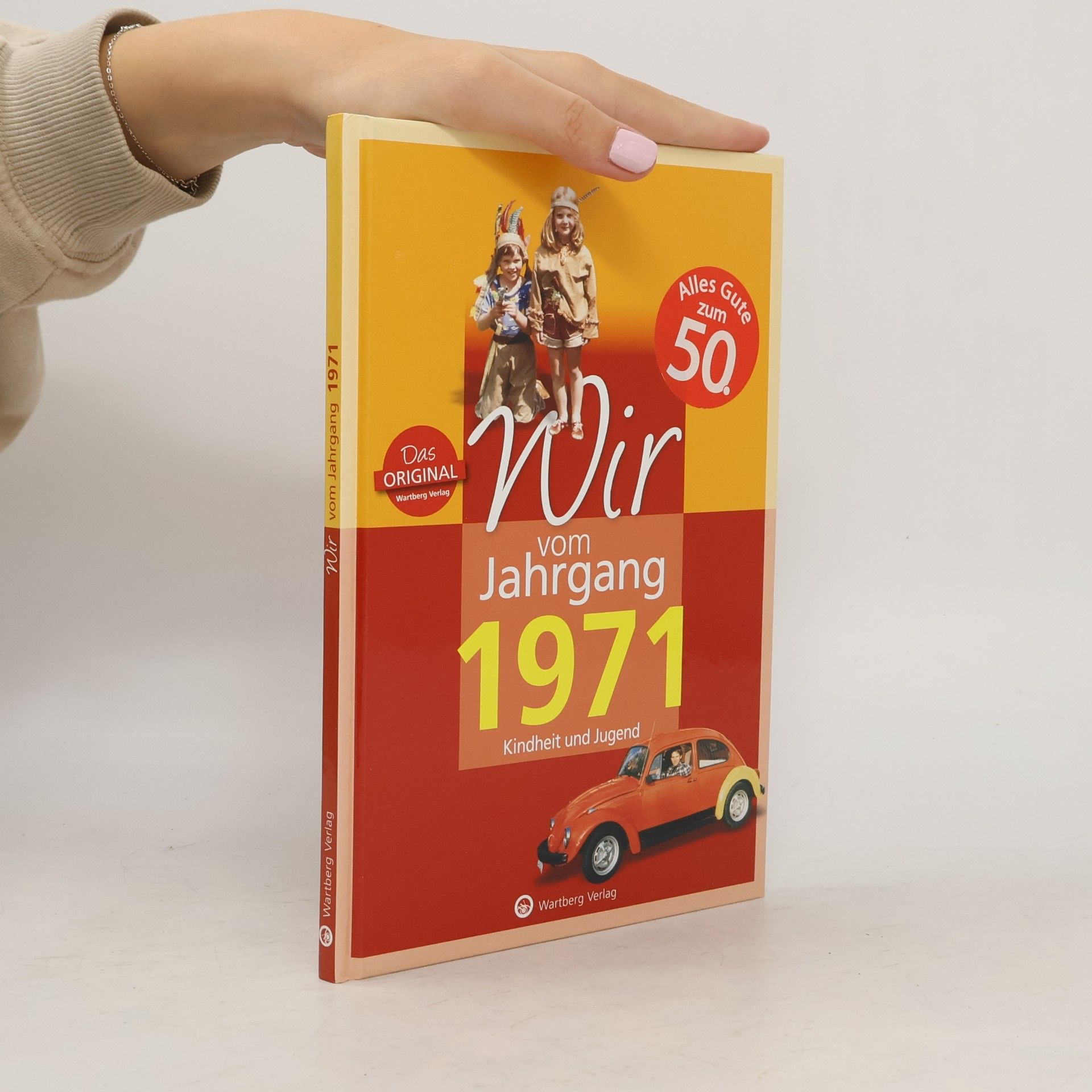 Dirk Tietenberg Wir vom Jahrgang 1971 - Kindheit und Jugend. Geschenkbuch zum 53. Geburtstag - Jahrgangsbuch mit Geschichten, Fotos und Erinnerungen mitten aus dem Alltag