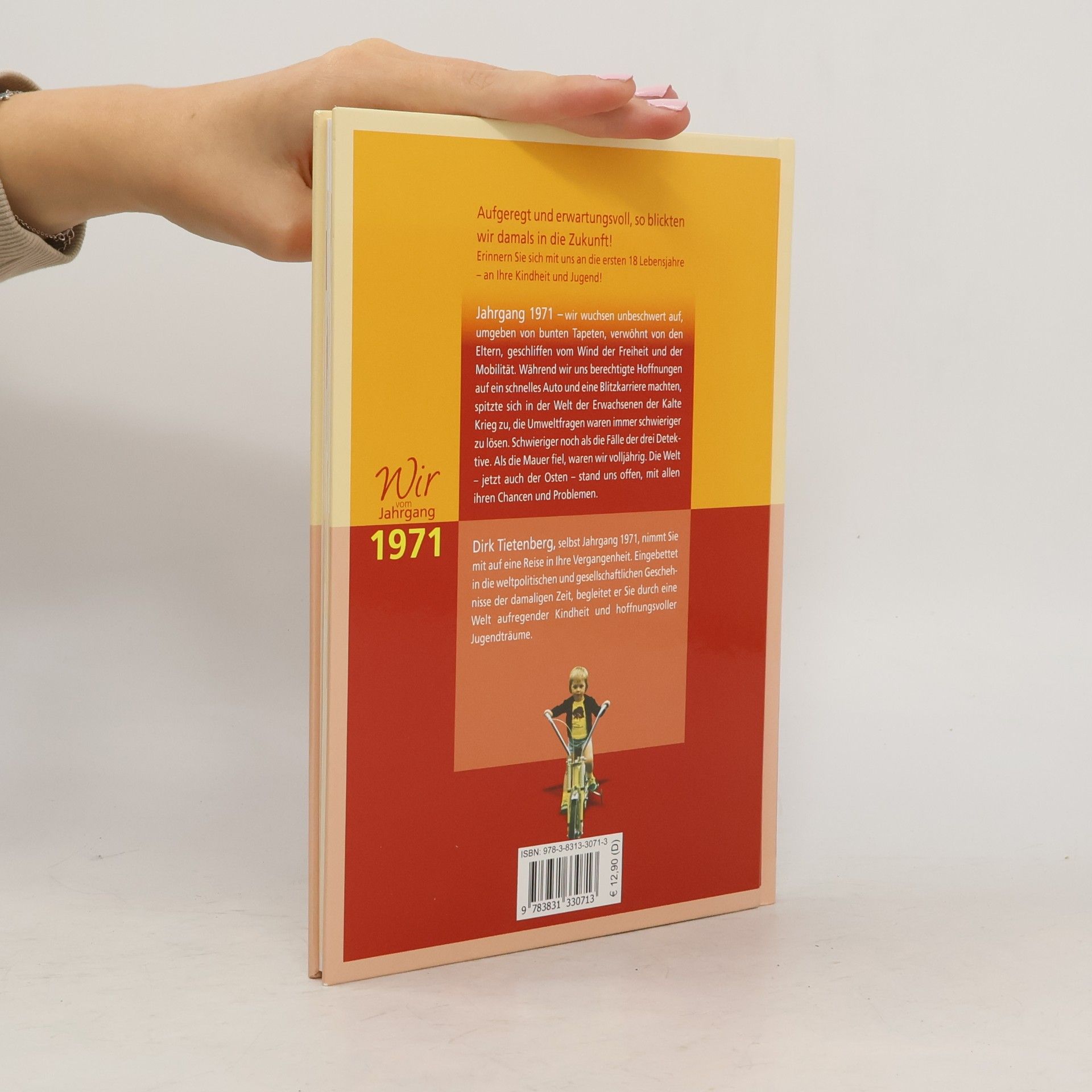 Dirk Tietenberg Wir vom Jahrgang 1971 - Kindheit und Jugend. Geschenkbuch zum 53. Geburtstag - Jahrgangsbuch mit Geschichten, Fotos und Erinnerungen mitten aus dem Alltag