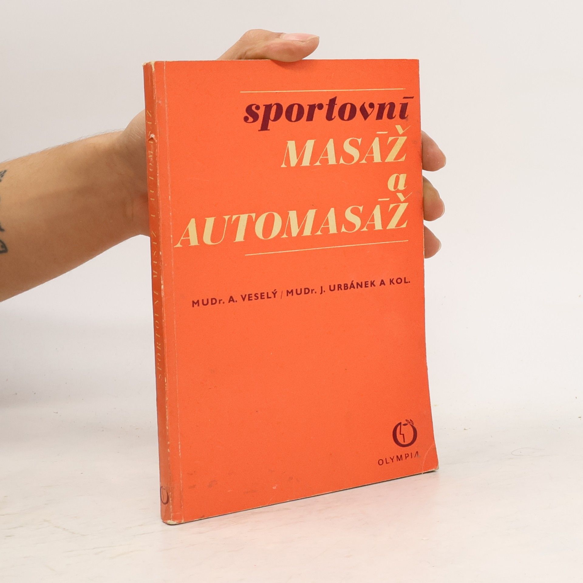 Antonín Veselý Sportovní masáž a automasáž