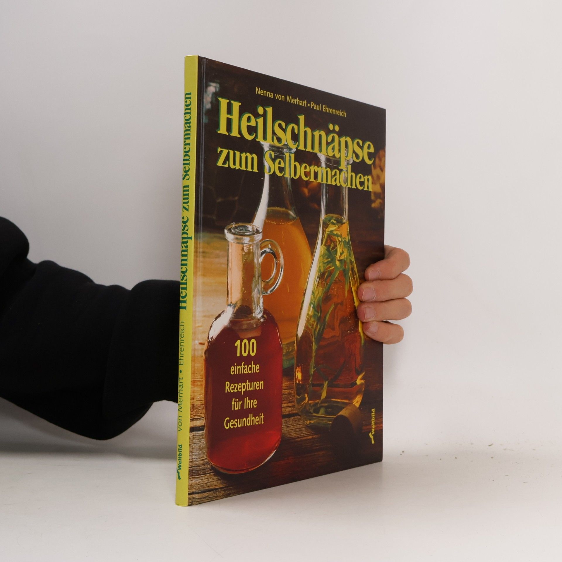 Heilschnäpse zum Selbermachen
