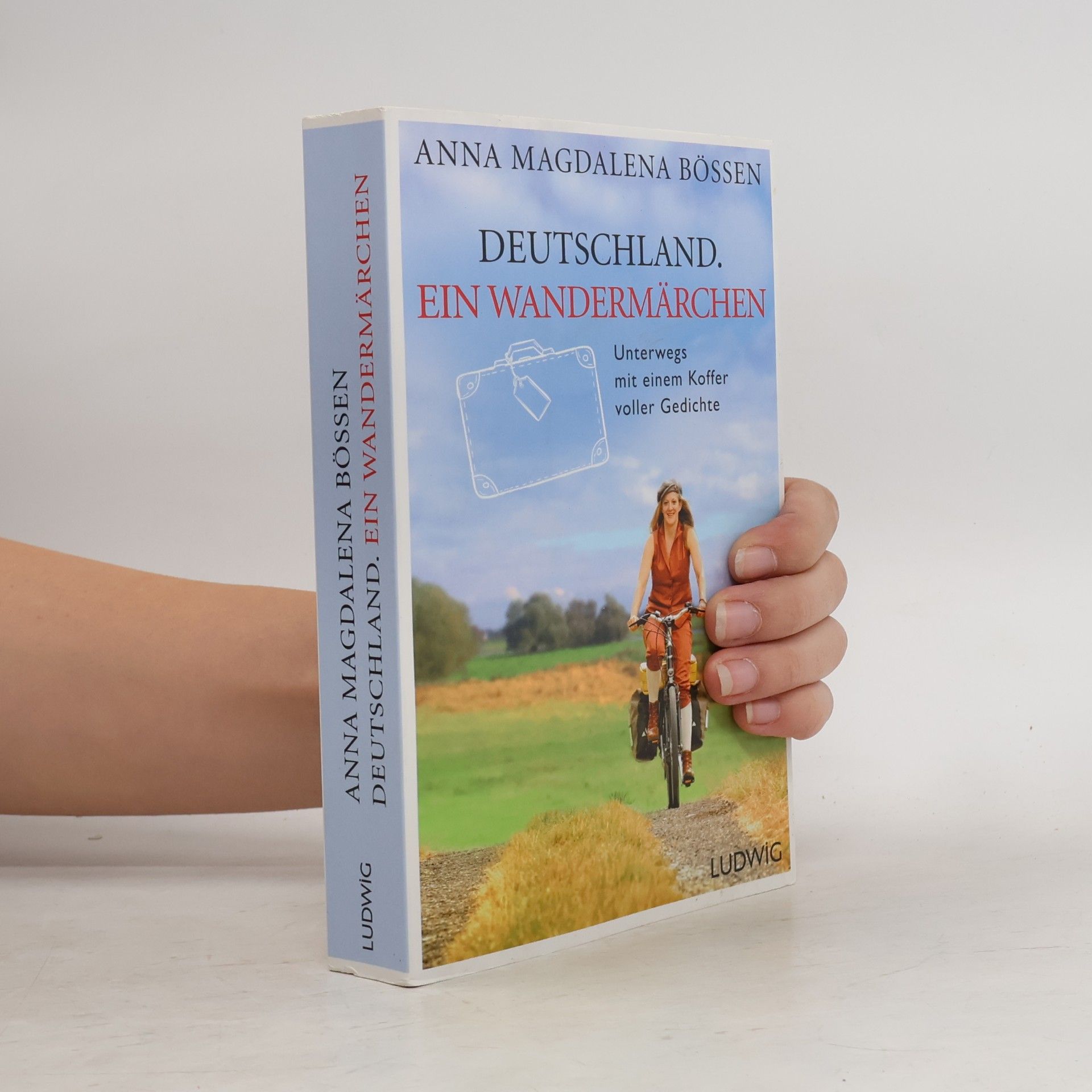 Deutschland. Ein Wandermärchen