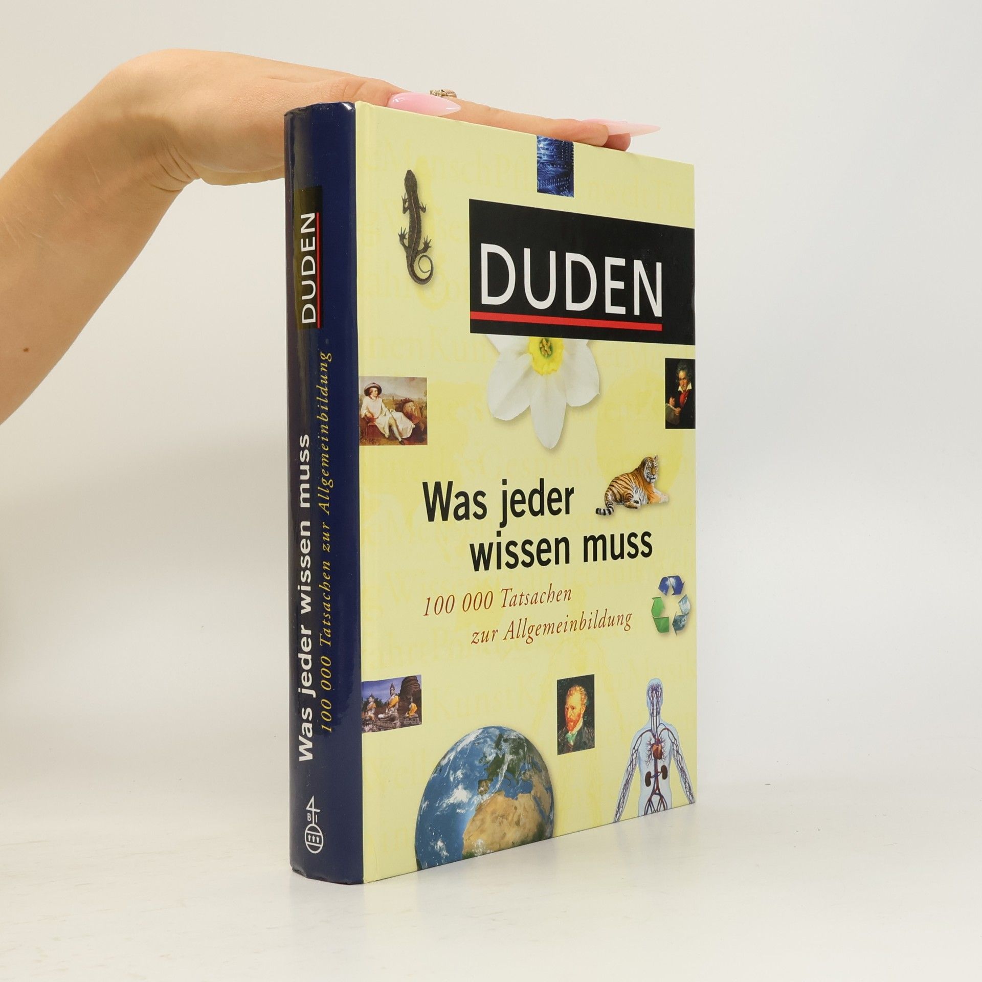 Was jeder wissen muss - 100 000 Tatsachen zur Allgemeinbildung