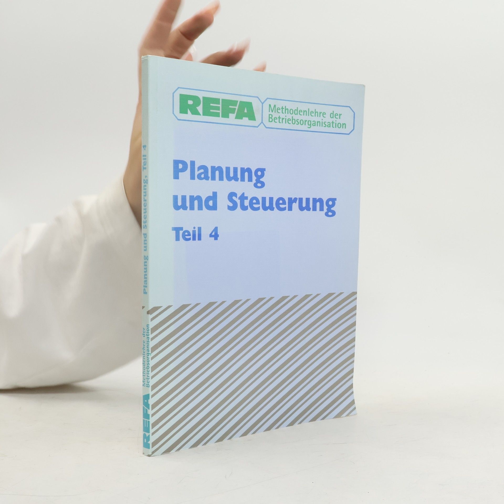 Verband für Arbeitsstudien REFA (Darmstadt) Methodenlehre der Betriebsorganisation
