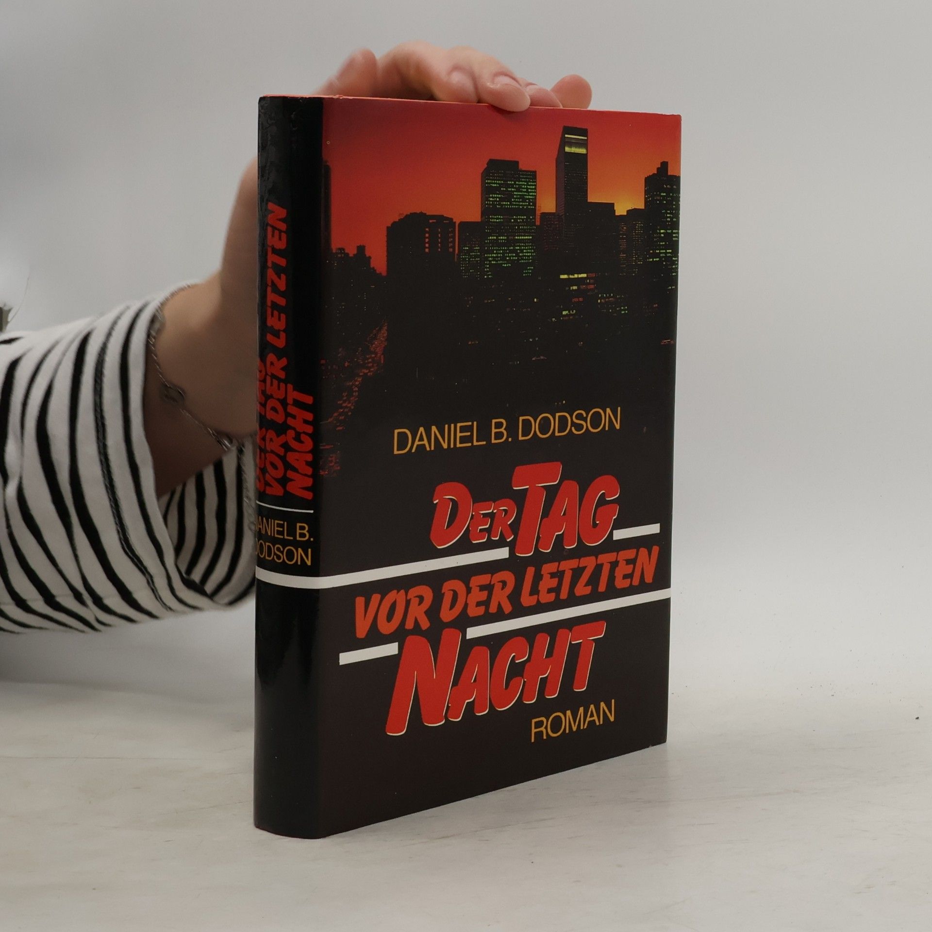 Der Tag vor der letzten Nacht