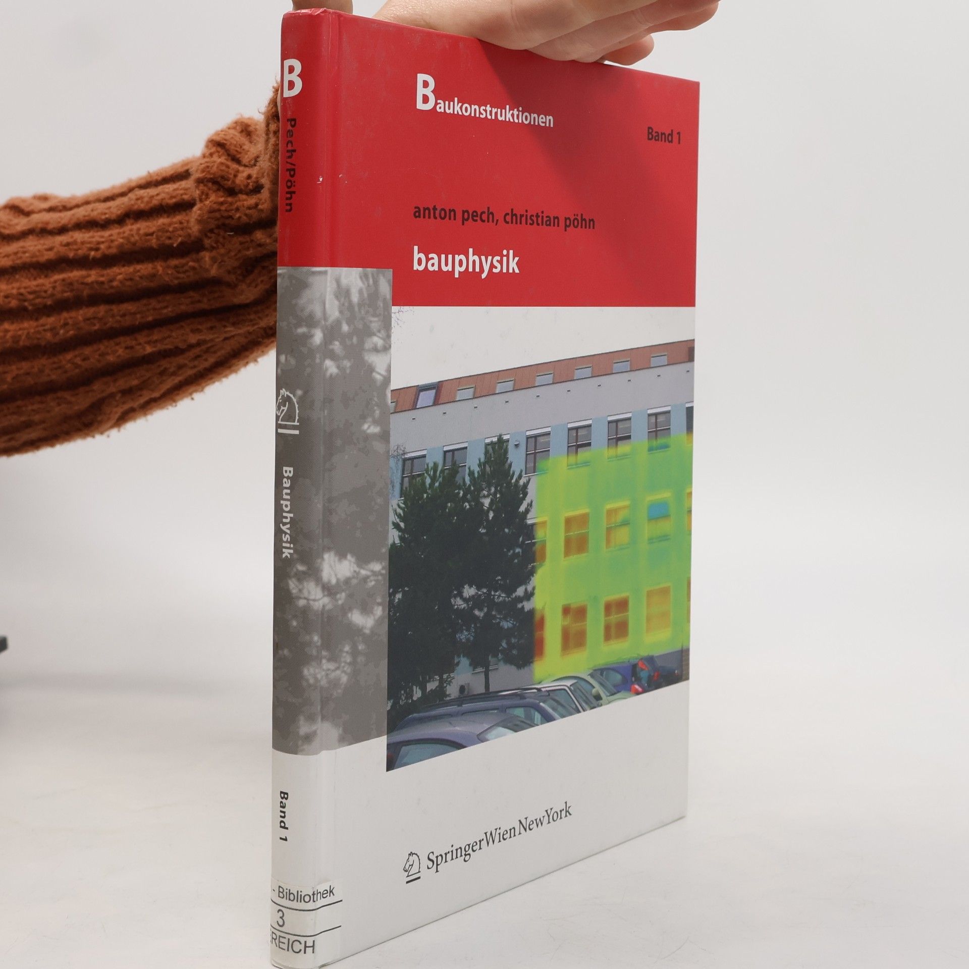 Bauphysik. Band 1