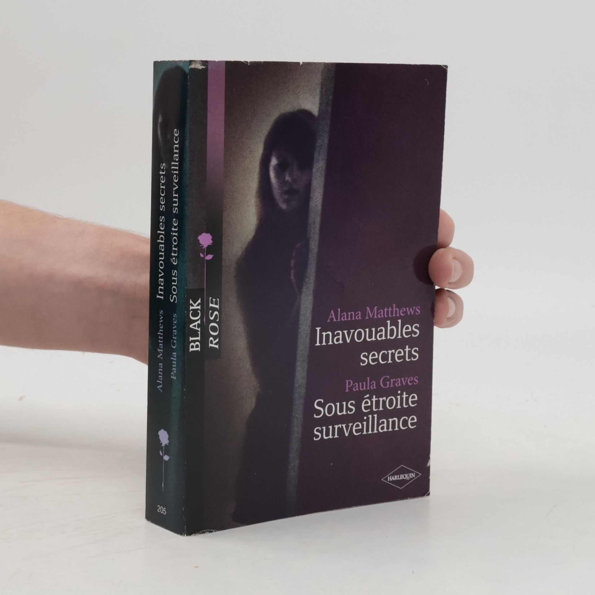 Alana Matthews Black Rose - 205: Inavouables secrets ; Sous étroite surveillance