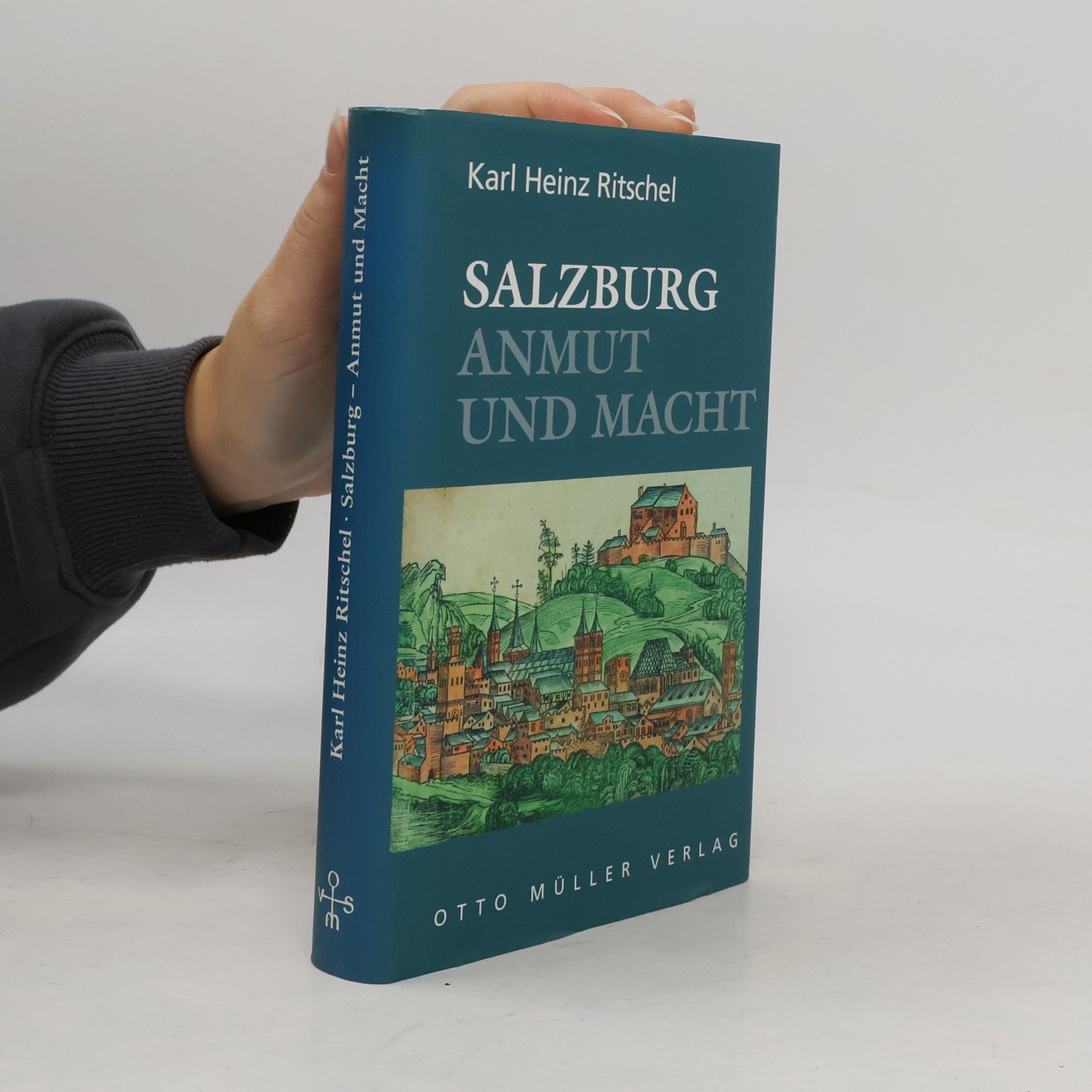 Karl Heinz Ritschel Salzburg mit Bildern aus den Sammlungen des Salzburger Museums Carolino Augusteum