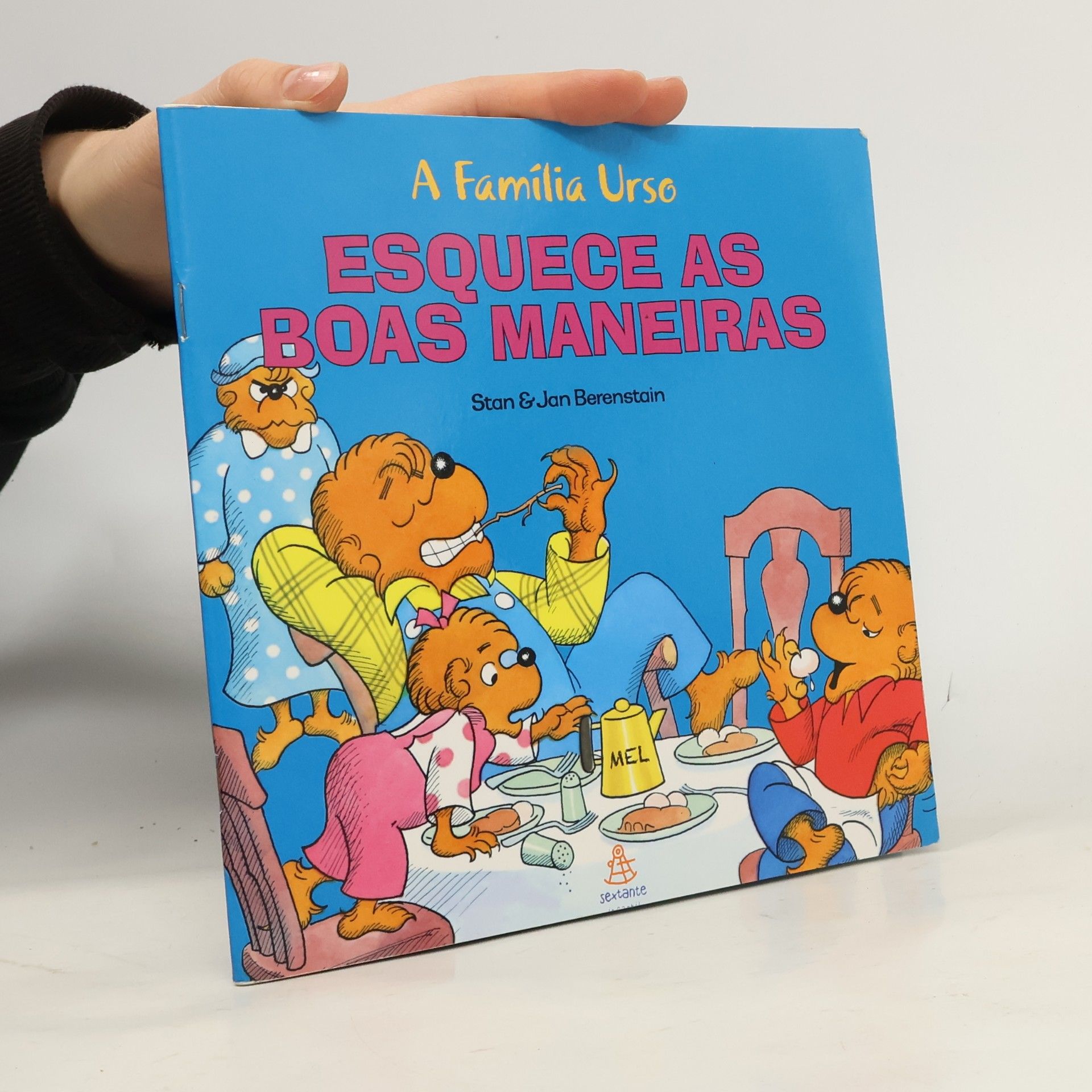Stan Berenstain A Família Urso: Esquece as Boas Maneiras