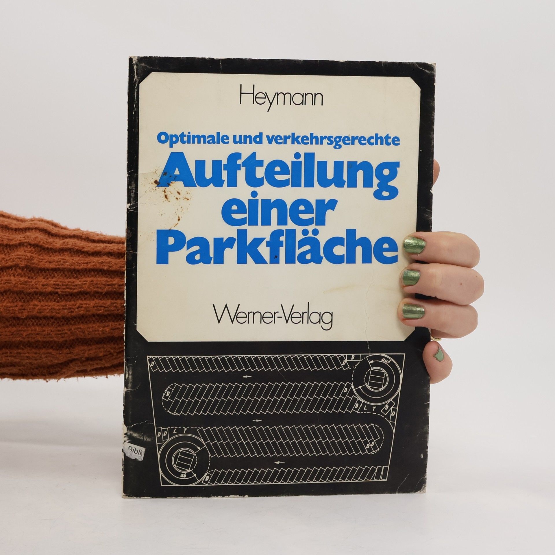 Gerd Heymann Optimale und verkehrsgerechte Aufteilung einer Parkfläche