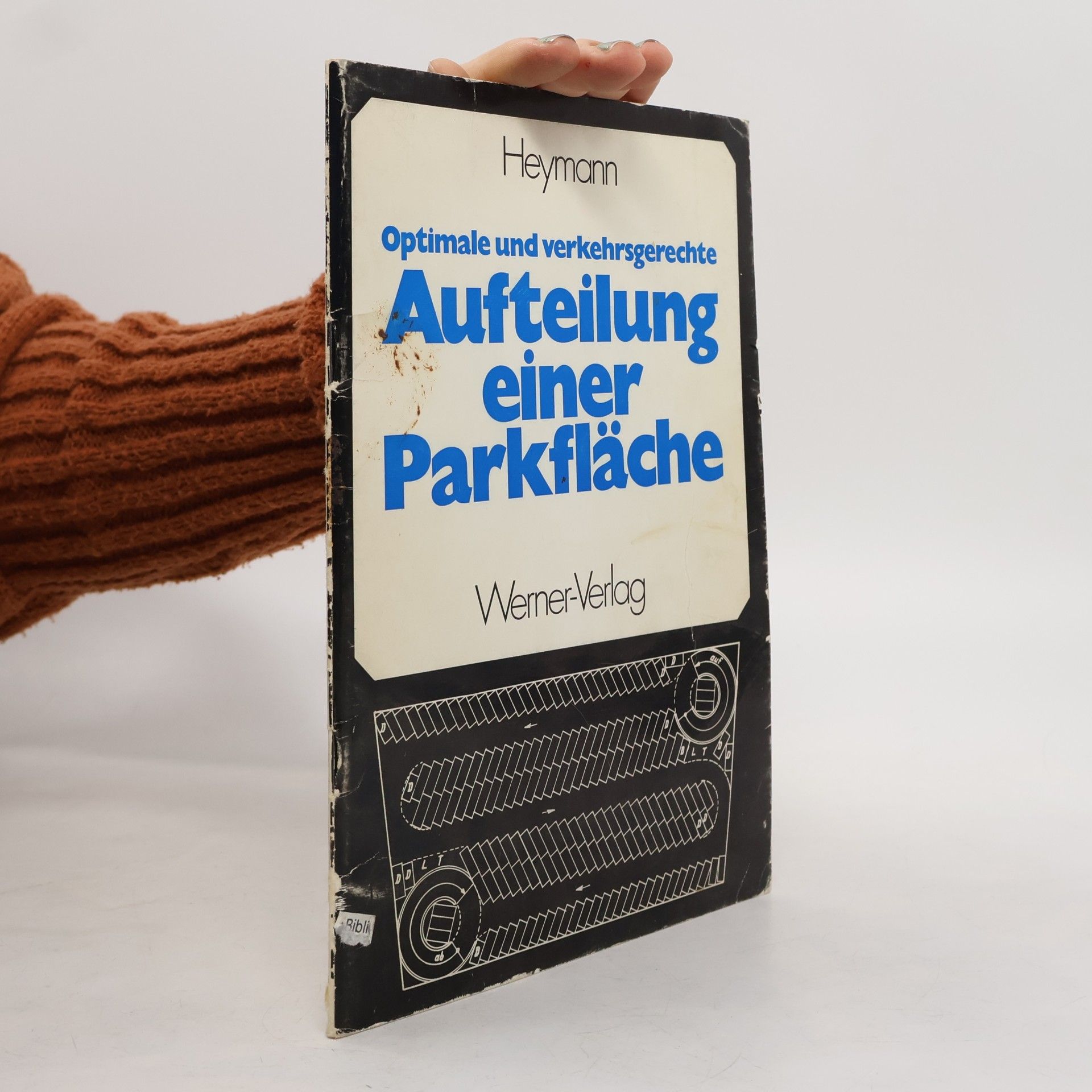 Gerd Heymann Optimale und verkehrsgerechte Aufteilung einer Parkfläche