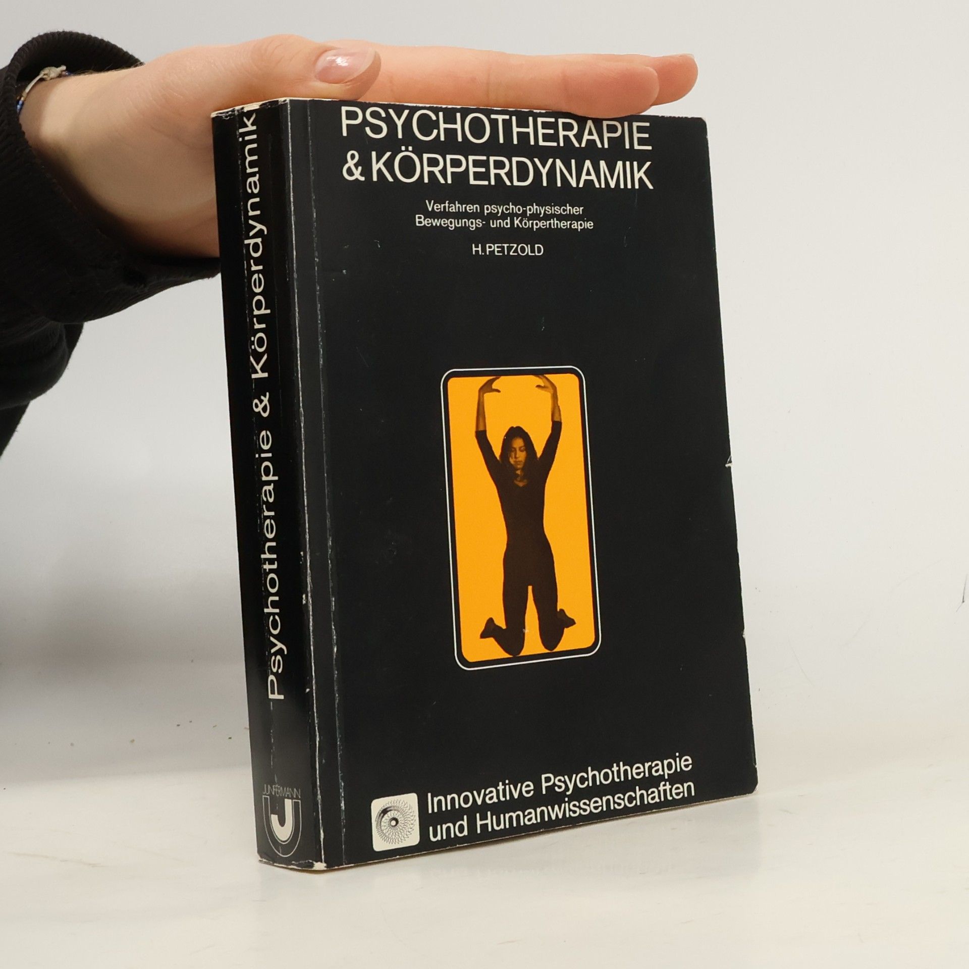 Hilarion Petzold Psychotherapie & [und] Körperdynamik