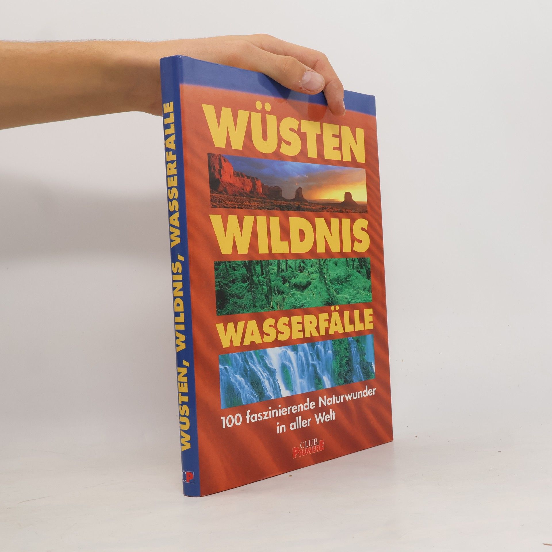Kolektiv autorů Wüsten, Wildnis, Wasserfälle
