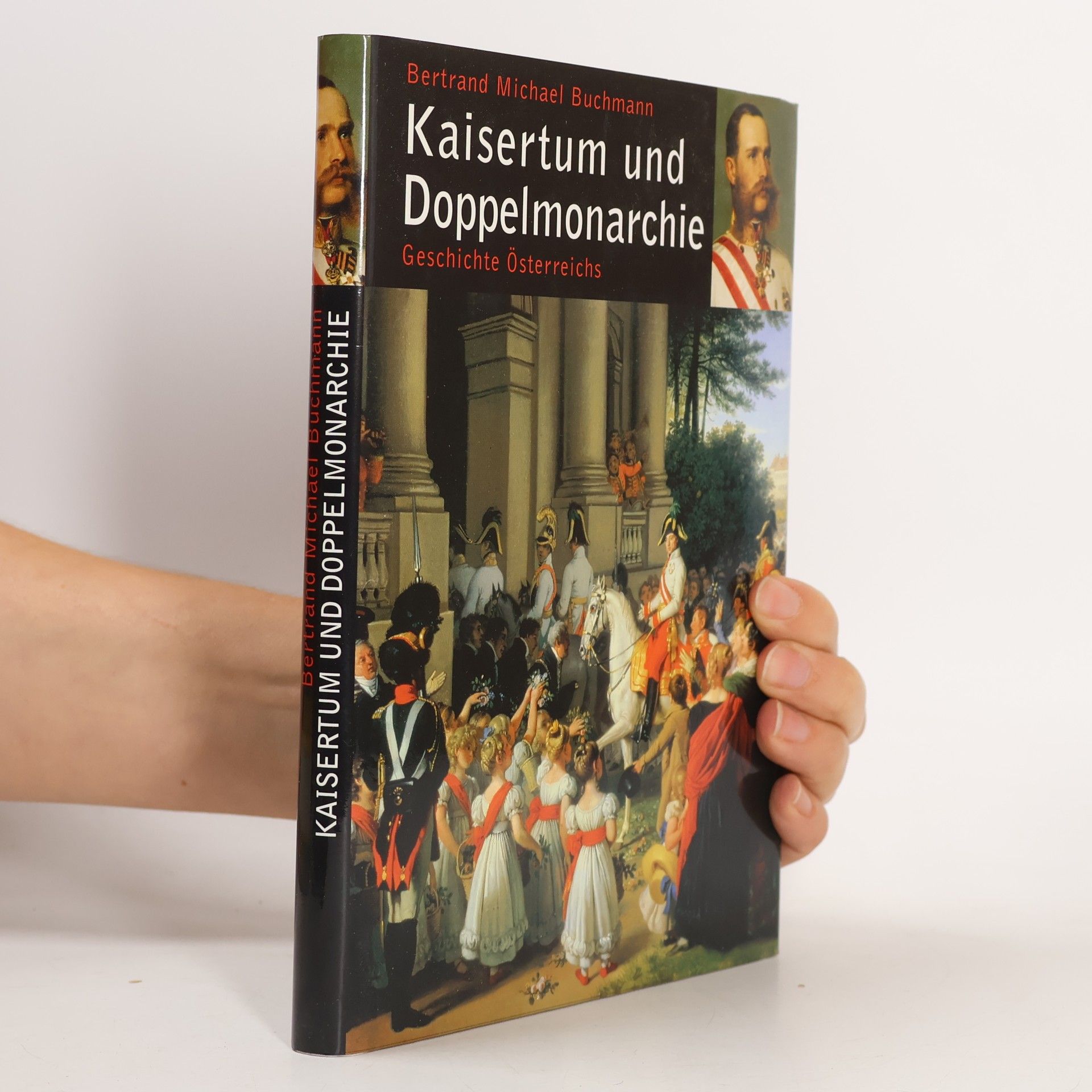 Kaisertum und Doppelmonarchie