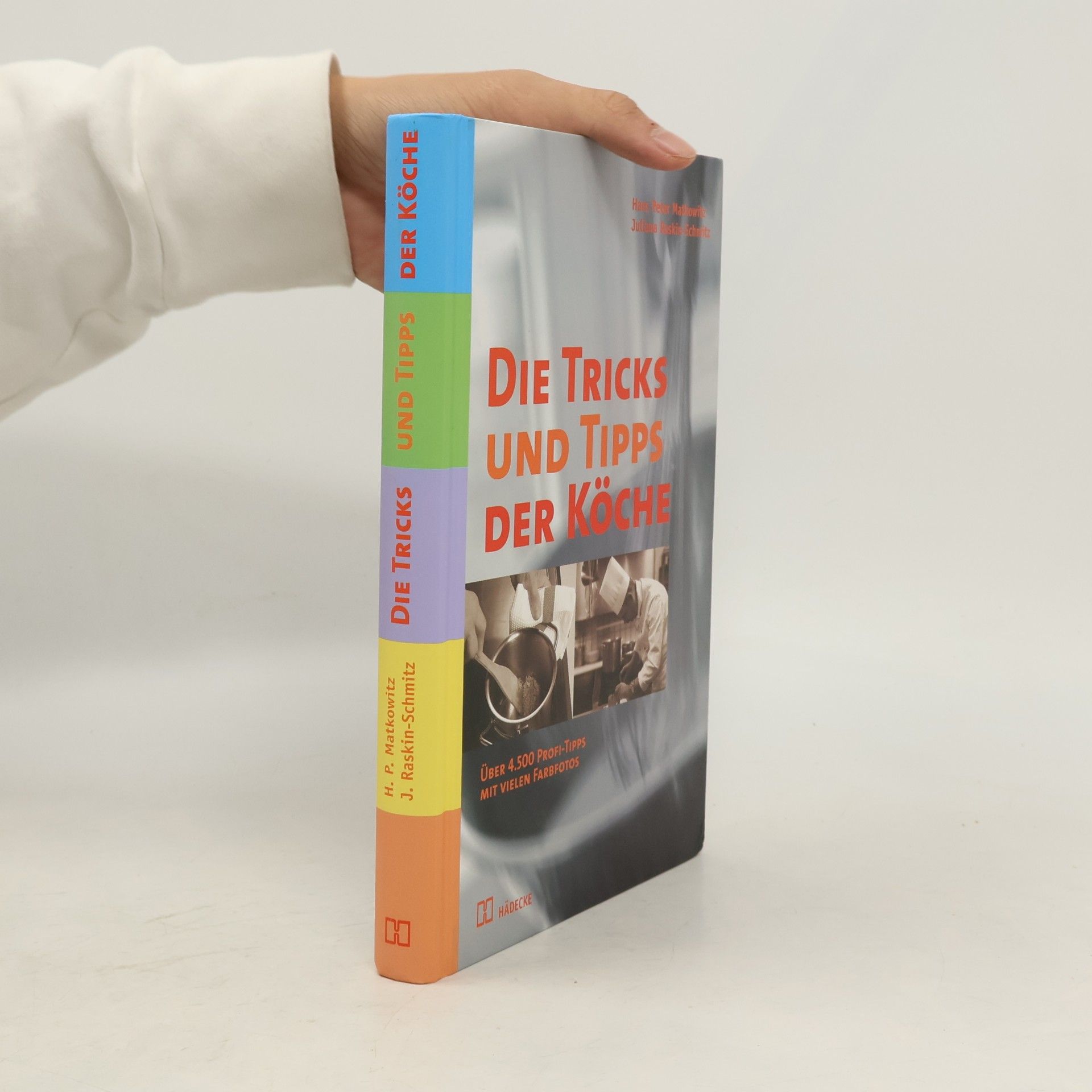 Hans Peter Matkowitz Die Tricks und Tipps der Köche