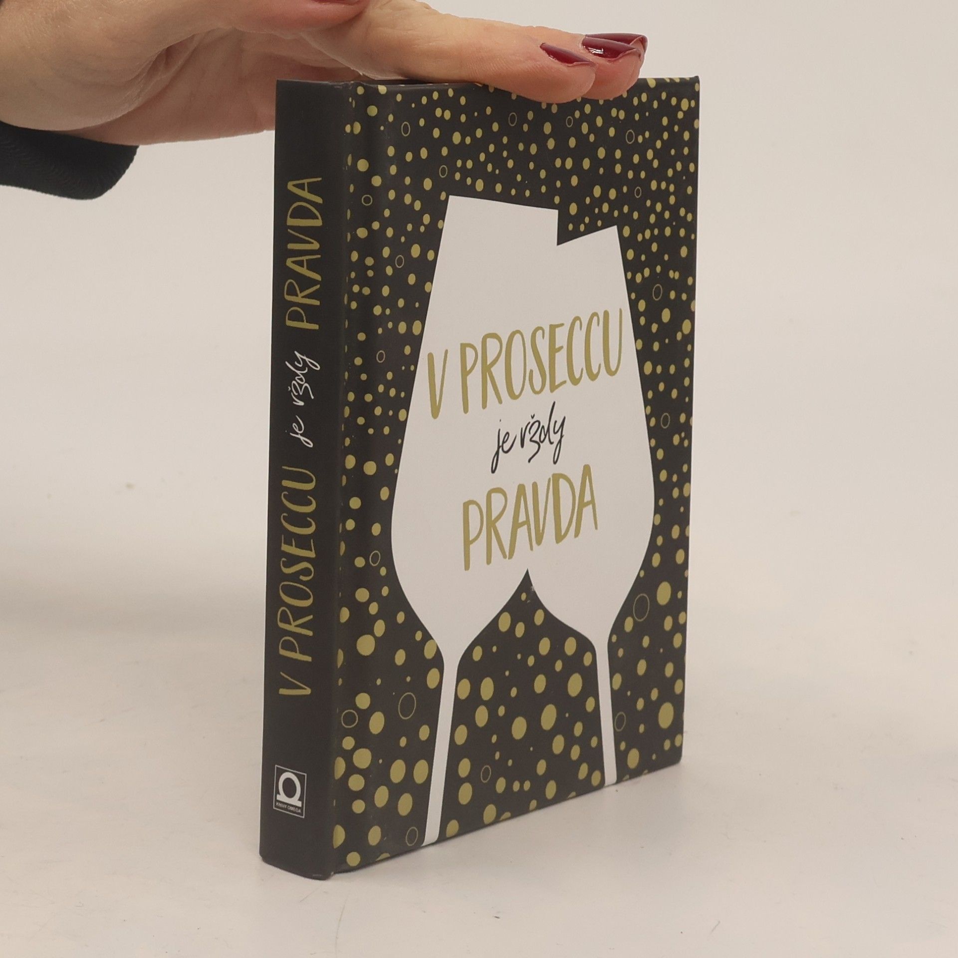 V Proseccu je vždy pravda