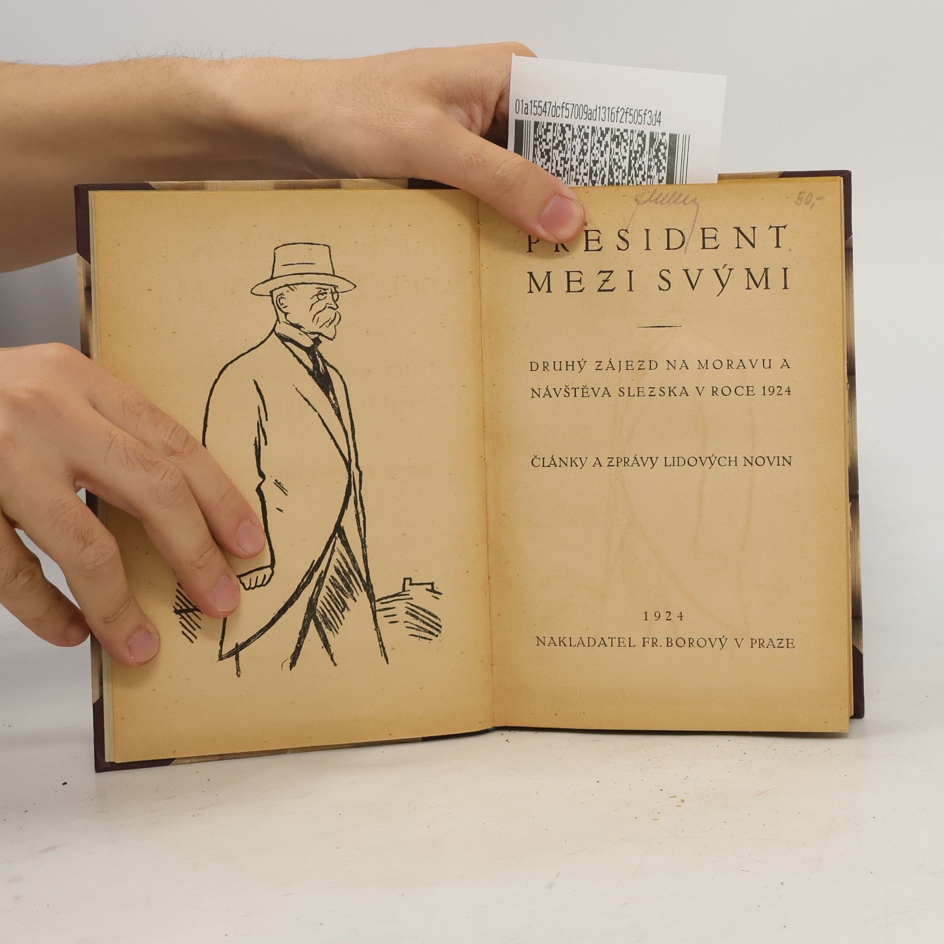 Kolektiv autorů President mezi svými : druhý zájezd na Moravu a návštěva Slezska v roce 1924 : články a zprávy Lidových novin