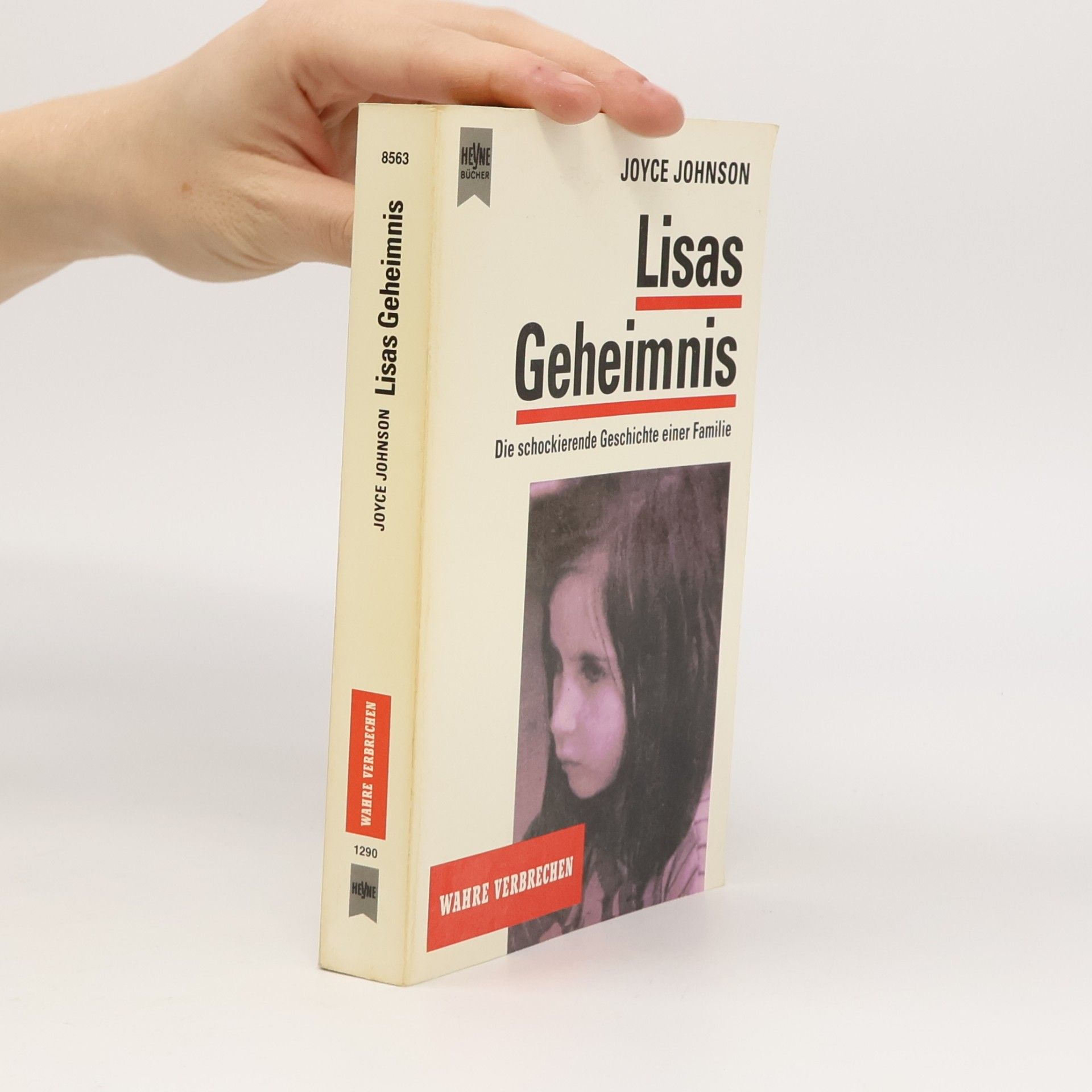 Lisas Geheimnis. Die schockierende Geschichte einer Familie