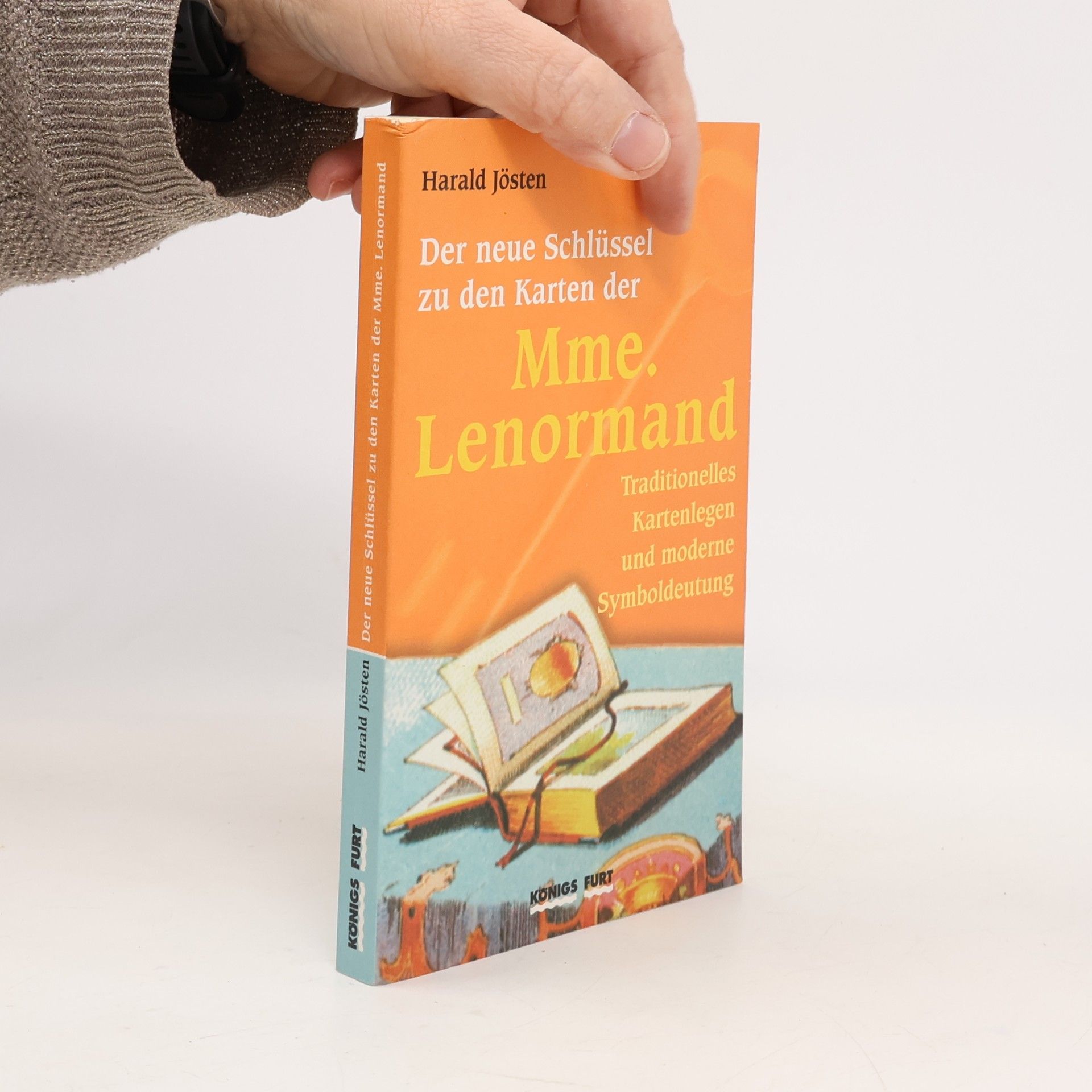 Der neue Schlüssel zu den Karten der Mme. Lenormand. Traditionelles Kartenlegen und moderne Symboldeutung
