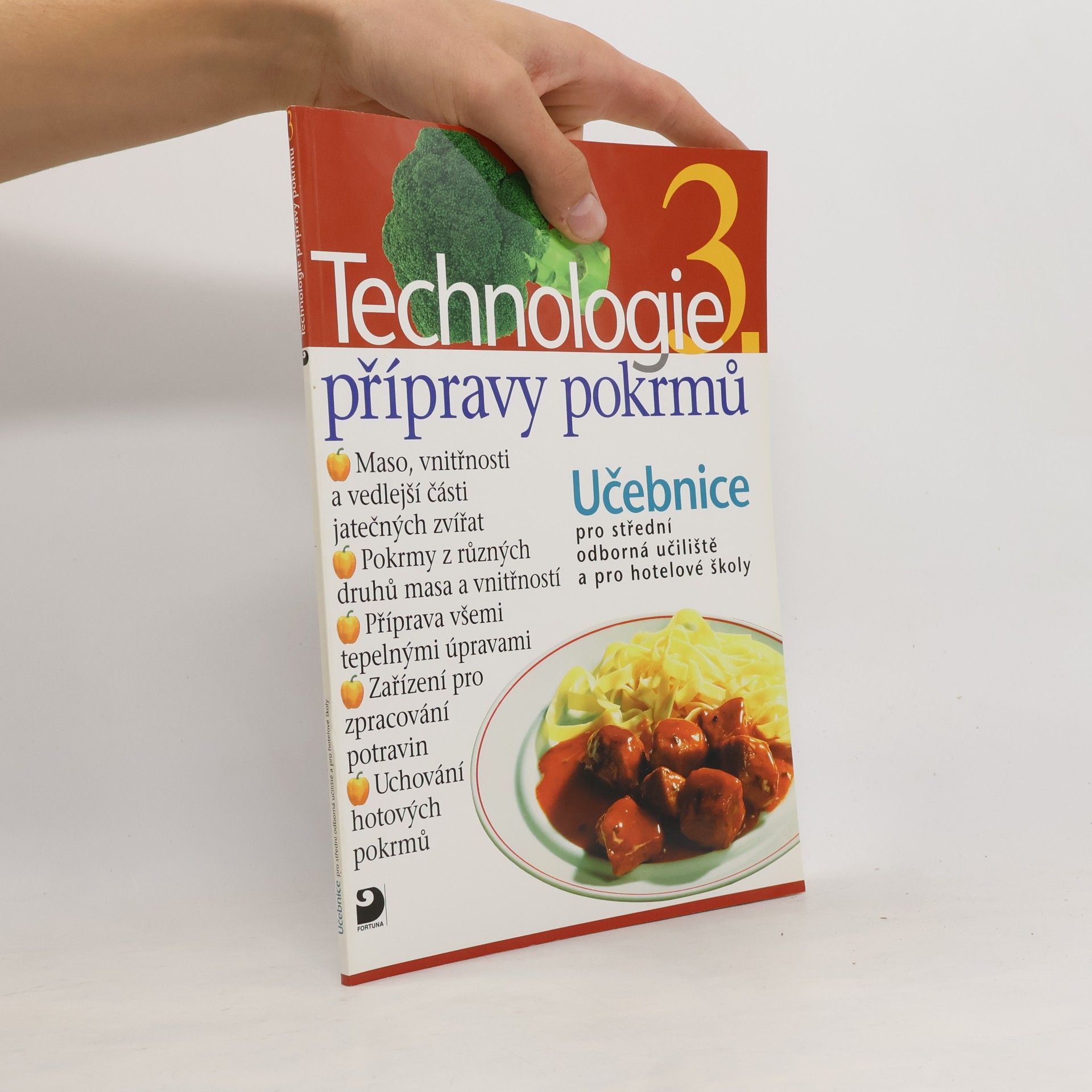Hana Sedláčková Technologie přípravy pokrmů 3. Učebnice pro střední odborná učiliště a pro hotelové školy
