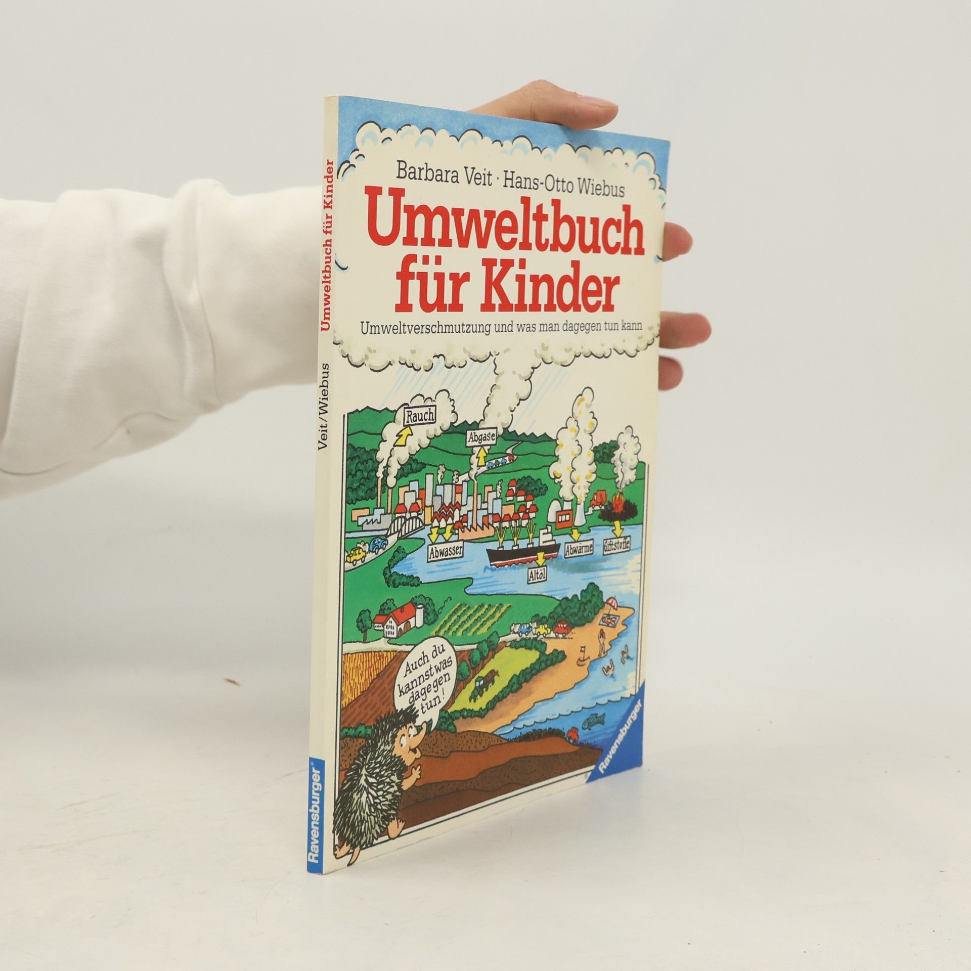 Barbara Veit Umweltbuch für Kinder : Umweltverschmutzung und was man dagegen tun kann
