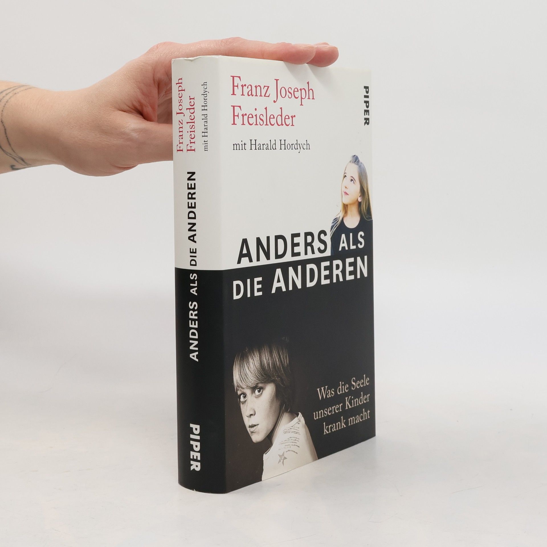 Franz Joseph Freisleder Anders als die anderen