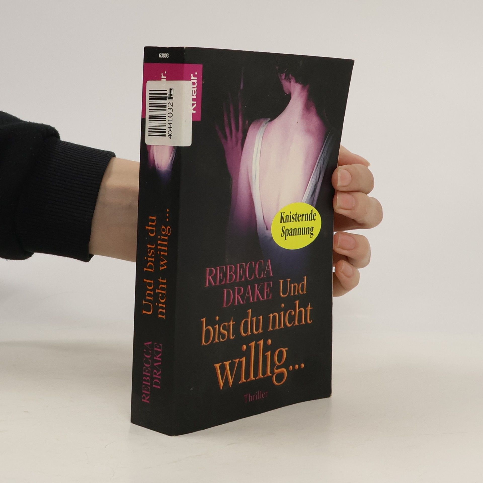 Rebecca Drake Und bist du nicht willig ...