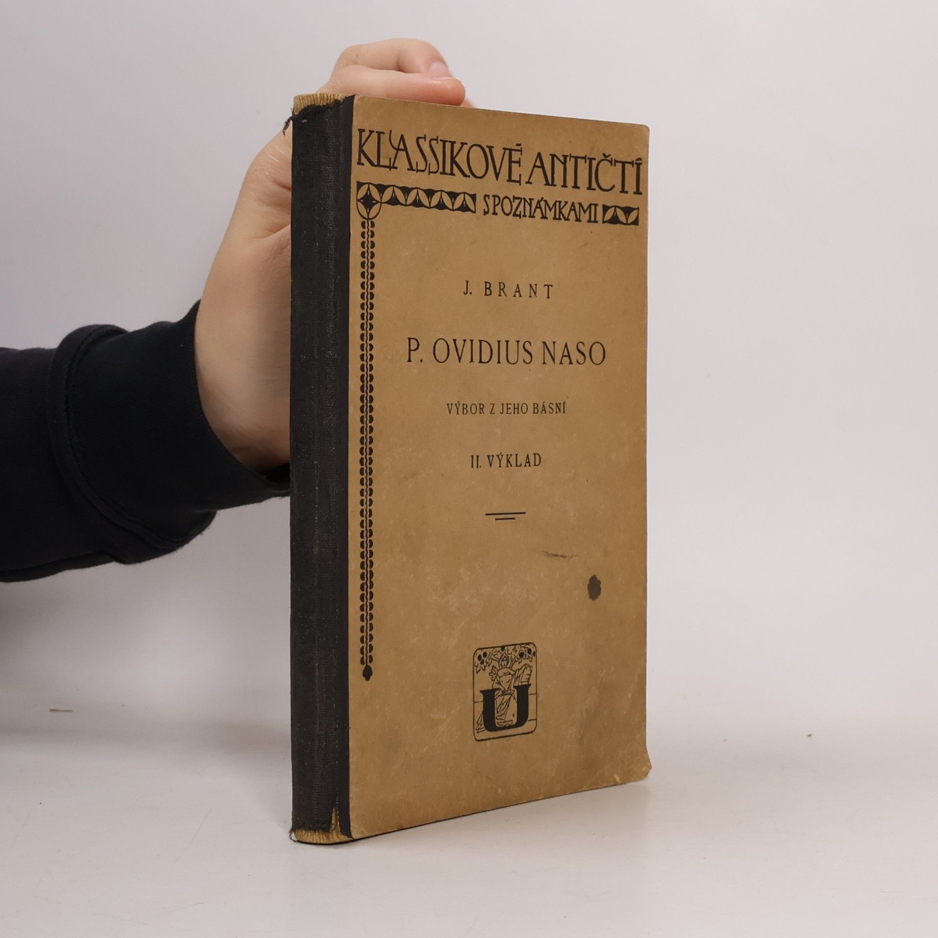 P. Ovidius Naso. Výbor z jeho básní. II. Výklad