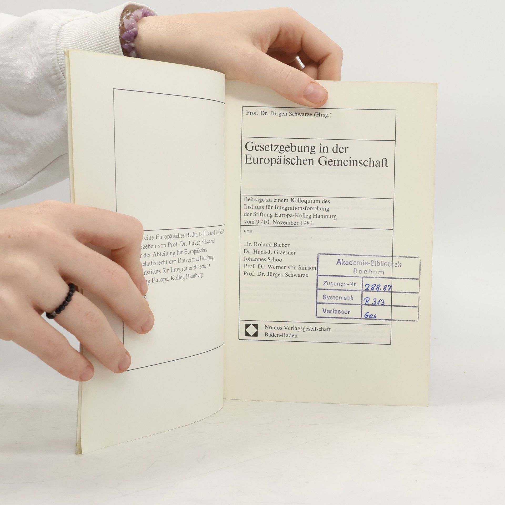 Jürgen Schwarz Schriftenreihe Europäisches Recht, Politik und Wirtschaft: Gesetzgebung in der Europäischen Gemeinschaft