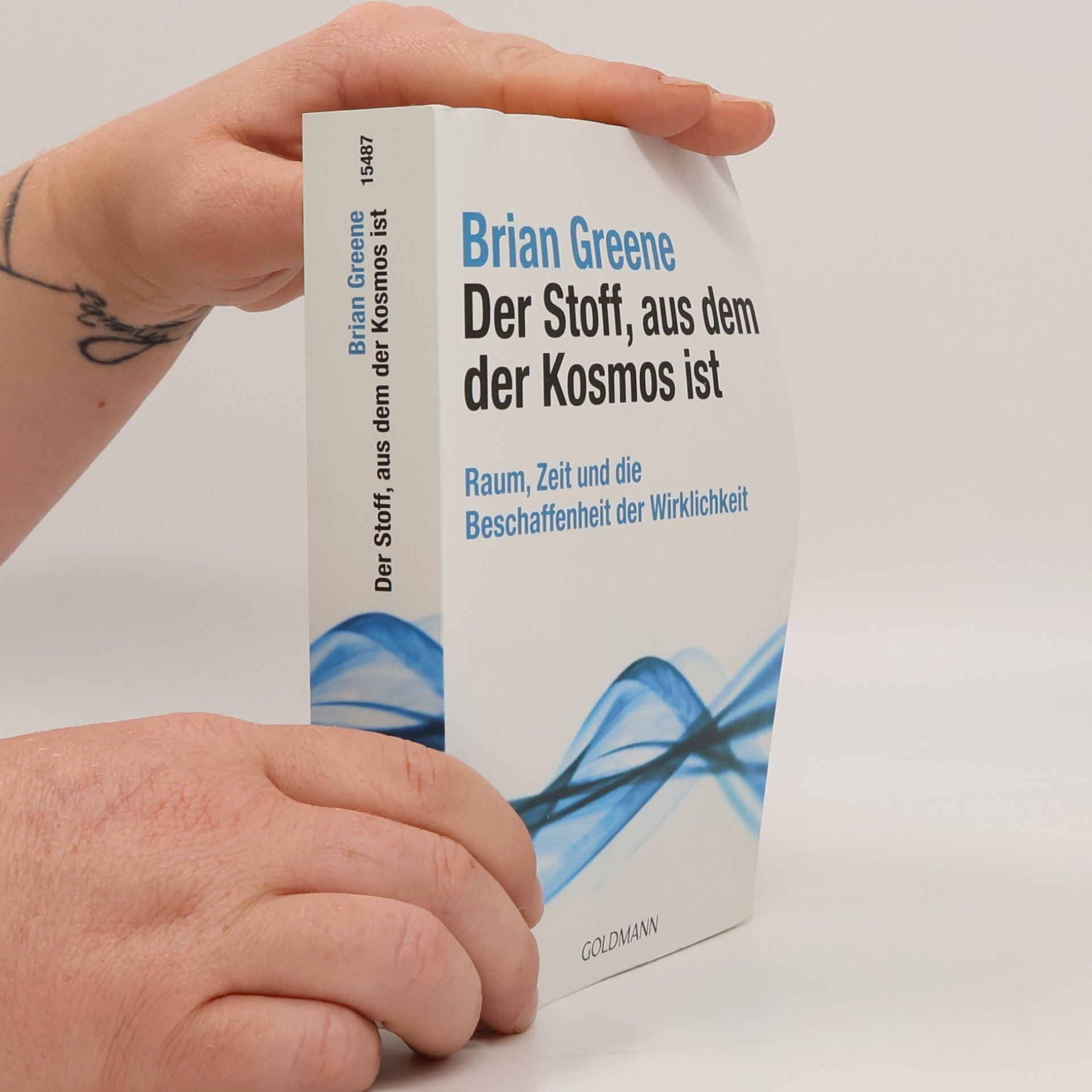 Brian Greene Der Stoff, aus dem der Kosmos ist