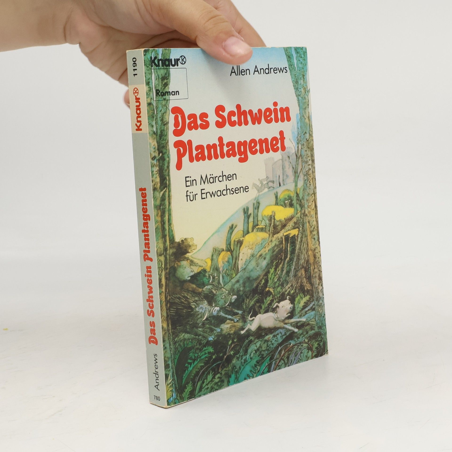 Allen Andrews Knaur Roman: Das Schwein Plantagenet