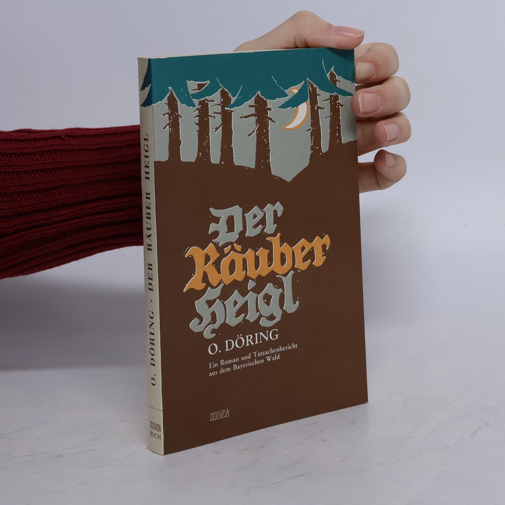 Oskar Döring Der Räuber Heigl